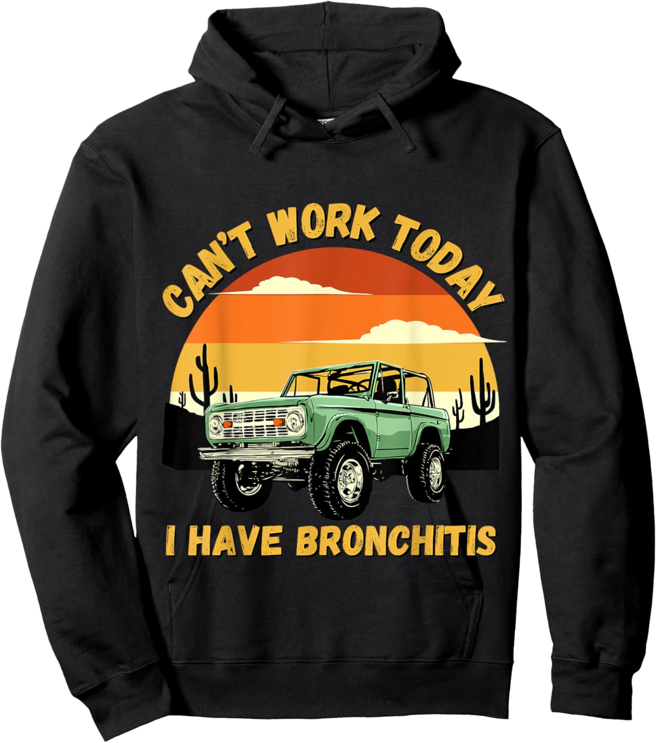 Funny Quotes Can’t Work Today I Have Bronchitis Hoodie - Hoodie | Black