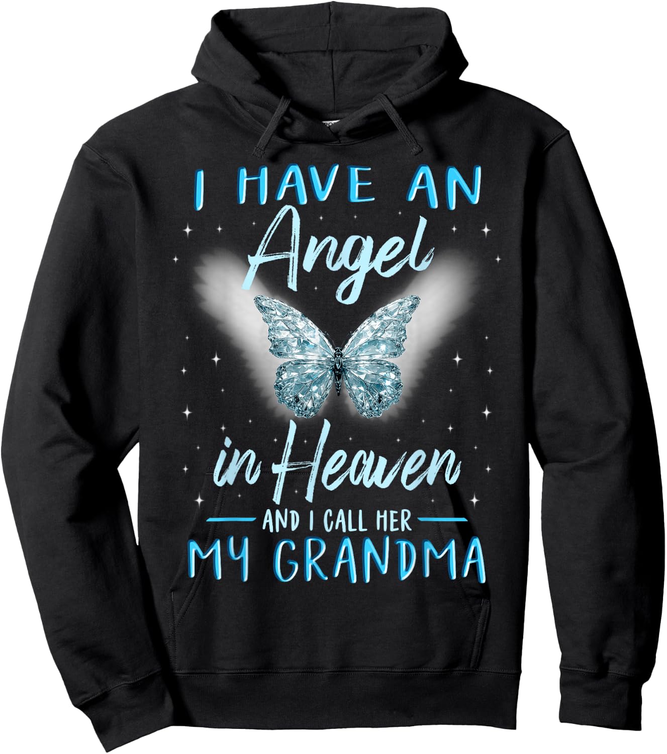 Grandma I Have Angel in Heaven Love Family Remembrance Hoodie - Hoodie | Black