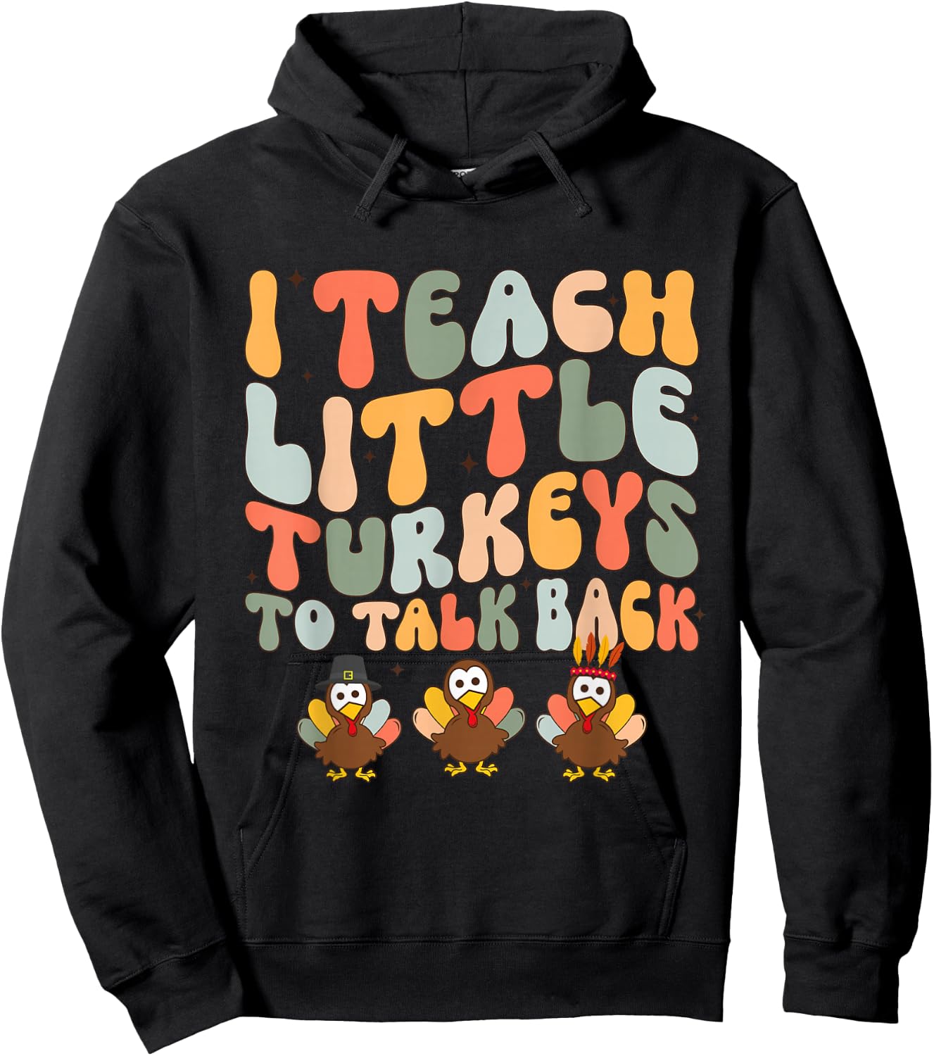 I Teach Little Turkeys To Talk Back SLP AAC ABA Thanksgiving Hoodie - Hoodie | Black