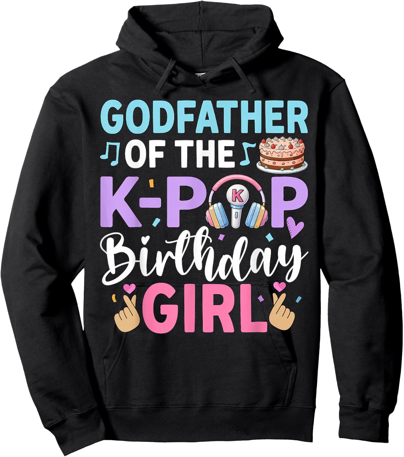 Godfather of The K-Pop Birthday Girl Hoodie - Hoodie | Black