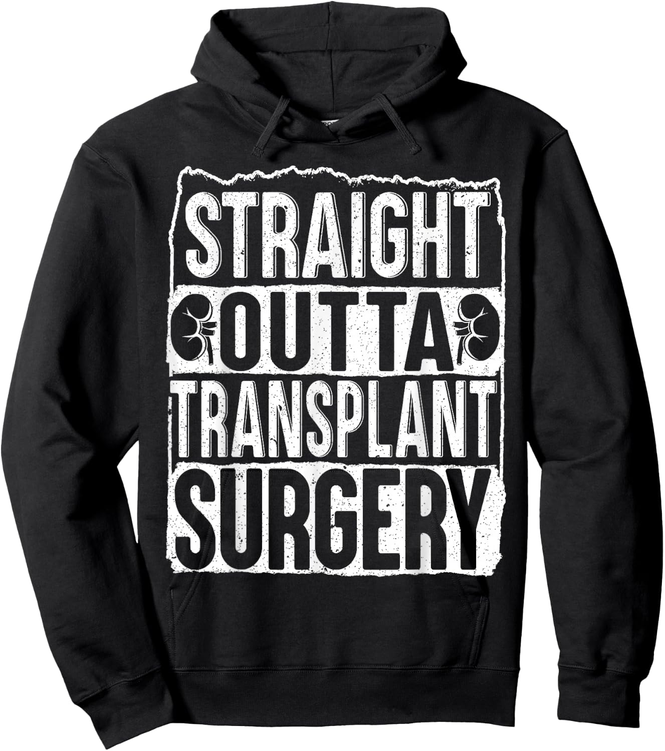 Straight Outta Transplant Surgery Kidney Transplant Survivor Hoodie - Hoodie | Black