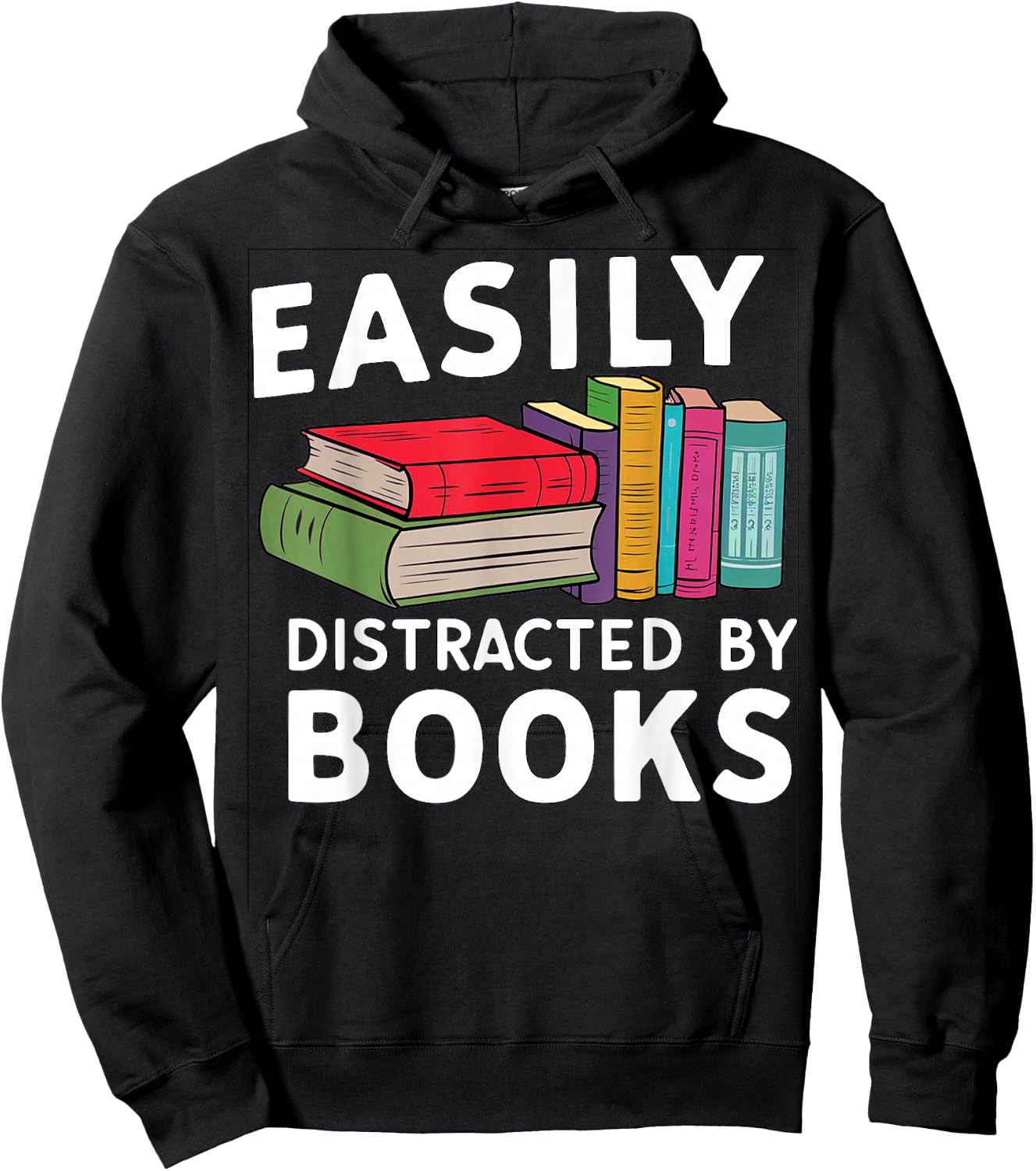 Easily Distracted by Books For Readers Book Lovers Hoodie - Hoodie | Black
