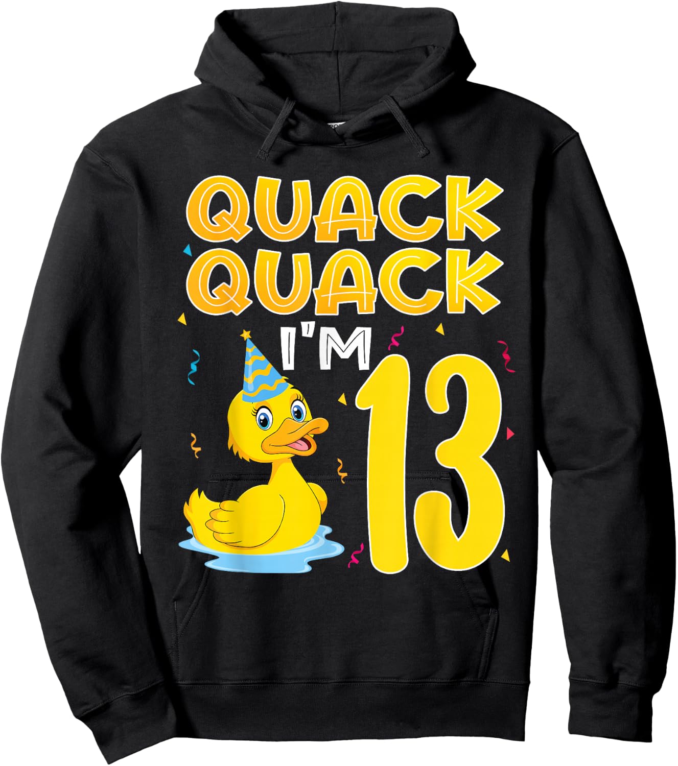 13 Year Old Girl Boy Duck 13th Thirteen Birthday Party Gift Hoodie - Hoodie | Black