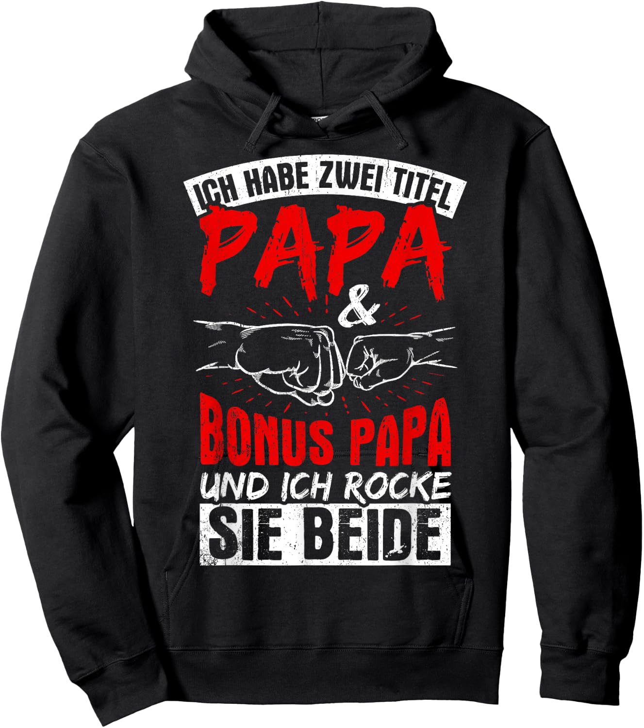Ich Habe Zwei Titel Papa Und Bonuspapa & Ich Rocke Beide Hoodie - Hoodie | Black