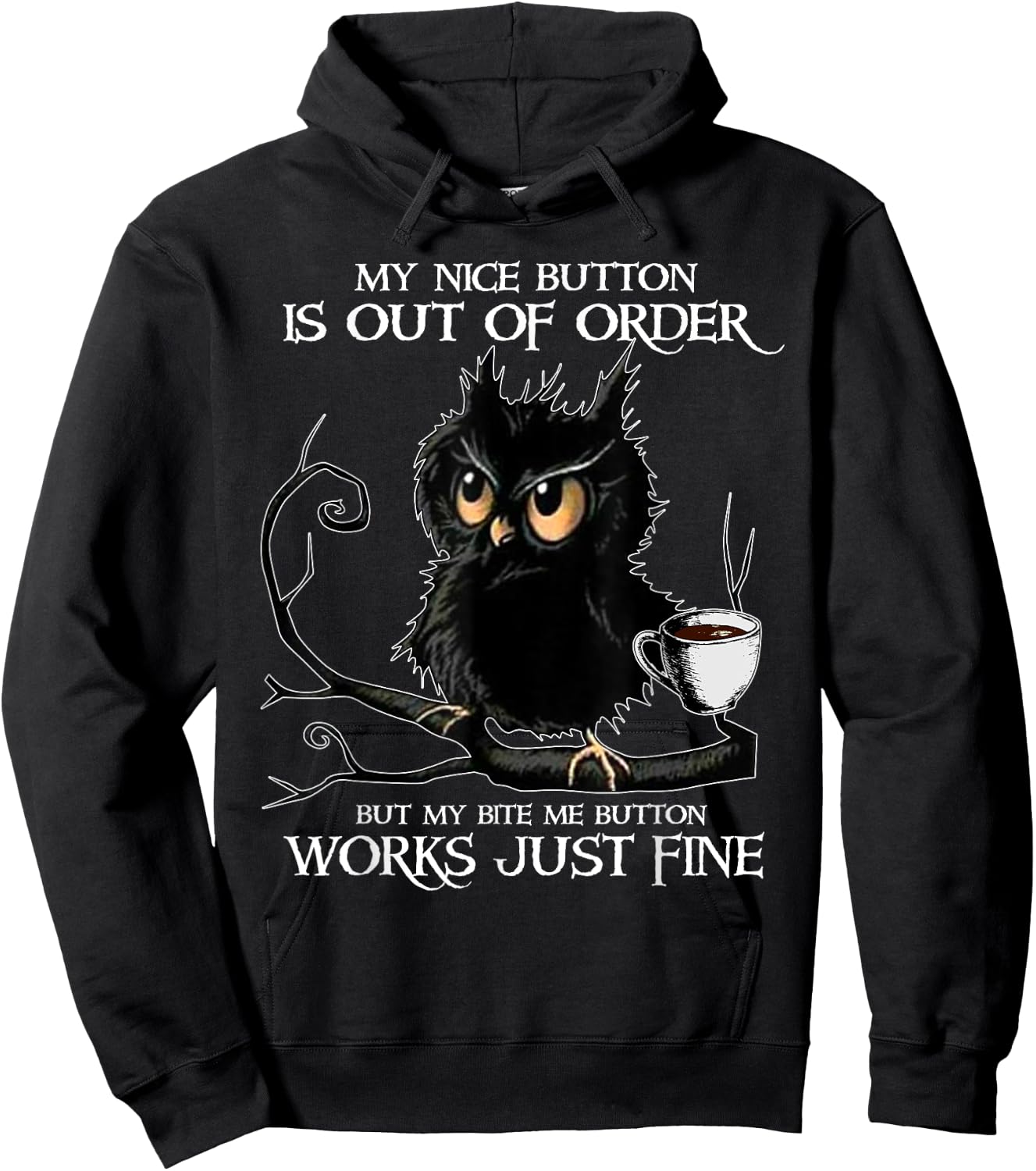 Owl My Nice Button Is Out Of Order But My Bite Me Button Hoodie - Hoodie | Black