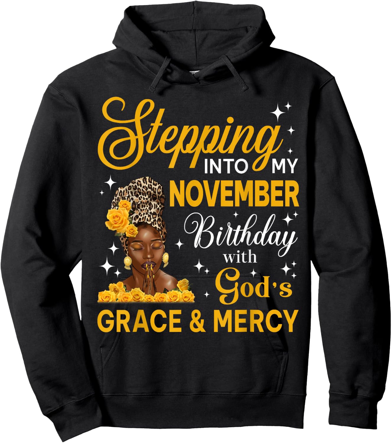 Stepping Into My November Birthday Religious Bday Afro Woman Hoodie - Hoodie | Black