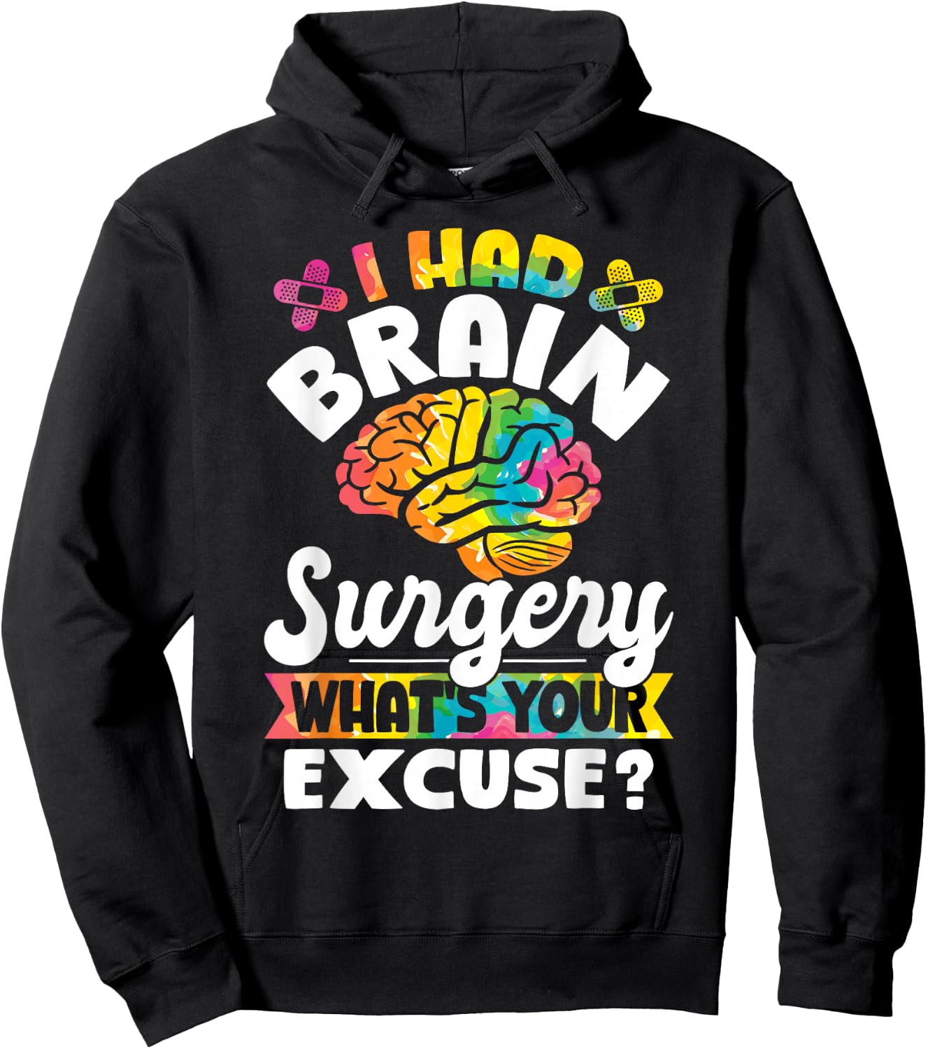 I Had Brain Surgery What's Your Excuse Cute Recovery Hoodie - Hoodie | Black