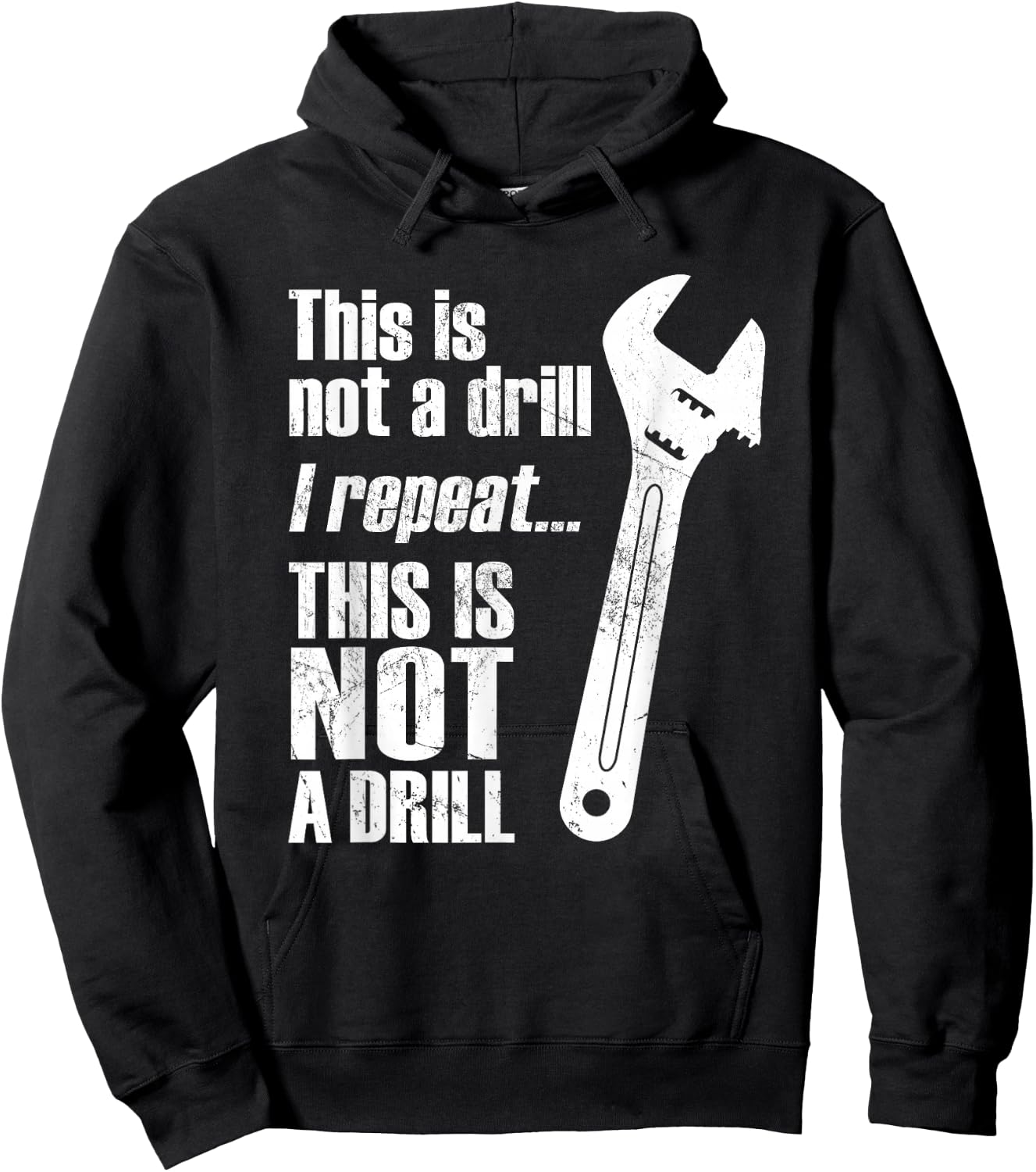 Funny Word Game This is not a Drill Craftsman Wrench Hoodie - Hoodie | Black