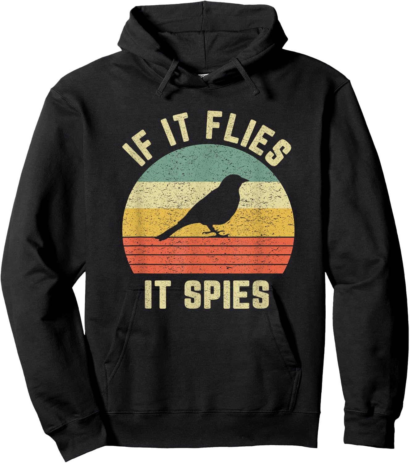 Funny Bird Conspiracy Shirt If It Flies It Spies Retro Bird Hoodie - Hoodie | Black