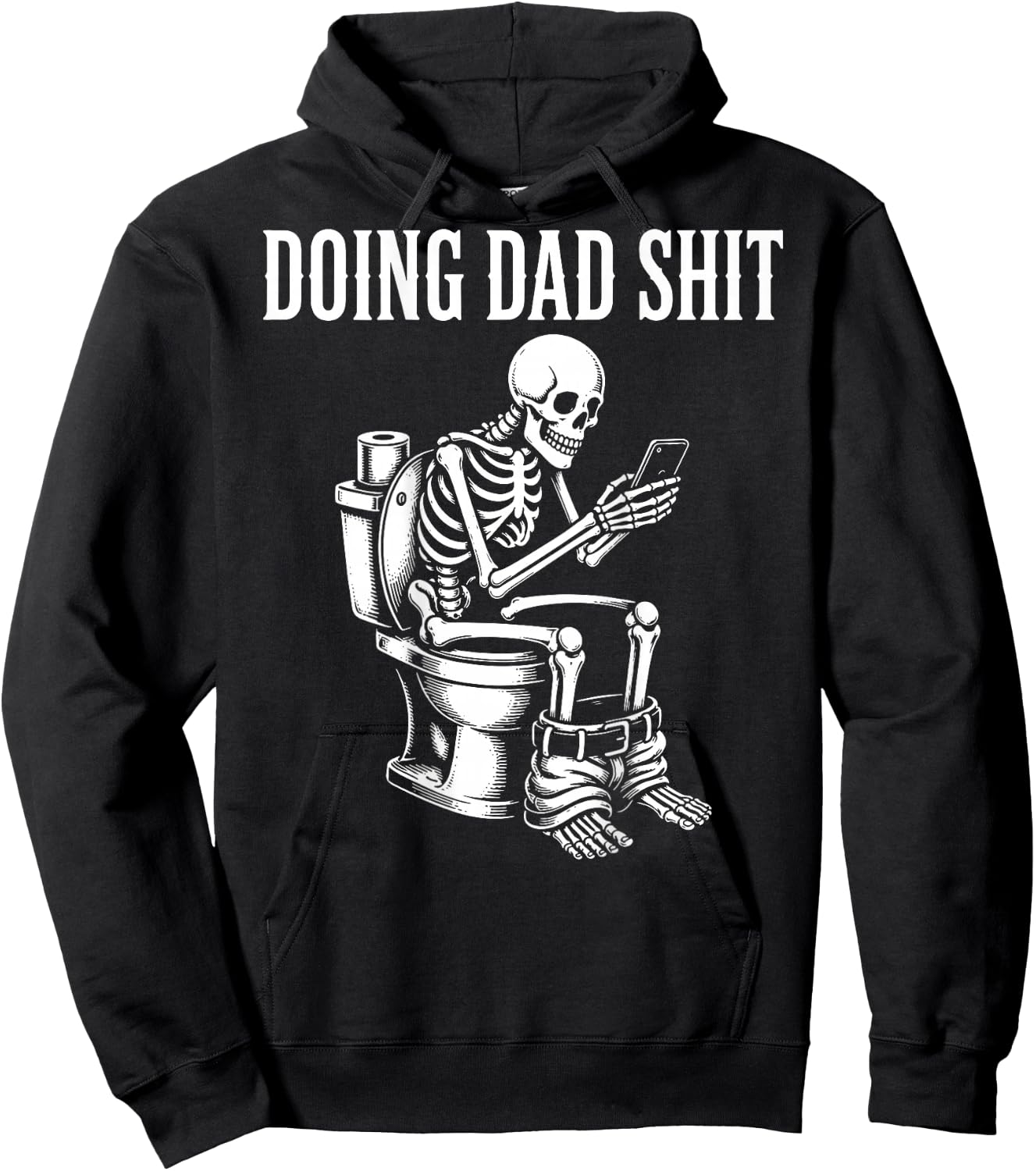 (On Back) Doing Dad Shit Funny Skeleton Toilet Hoodie - Hoodie | Black