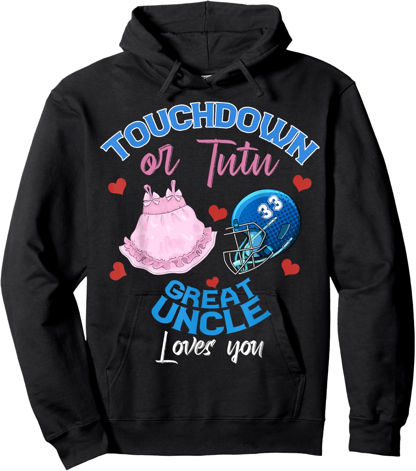 Touchdown or Tutu Great Uncle Loves Football Family 2026 Hoodie - Hoodie | Black
