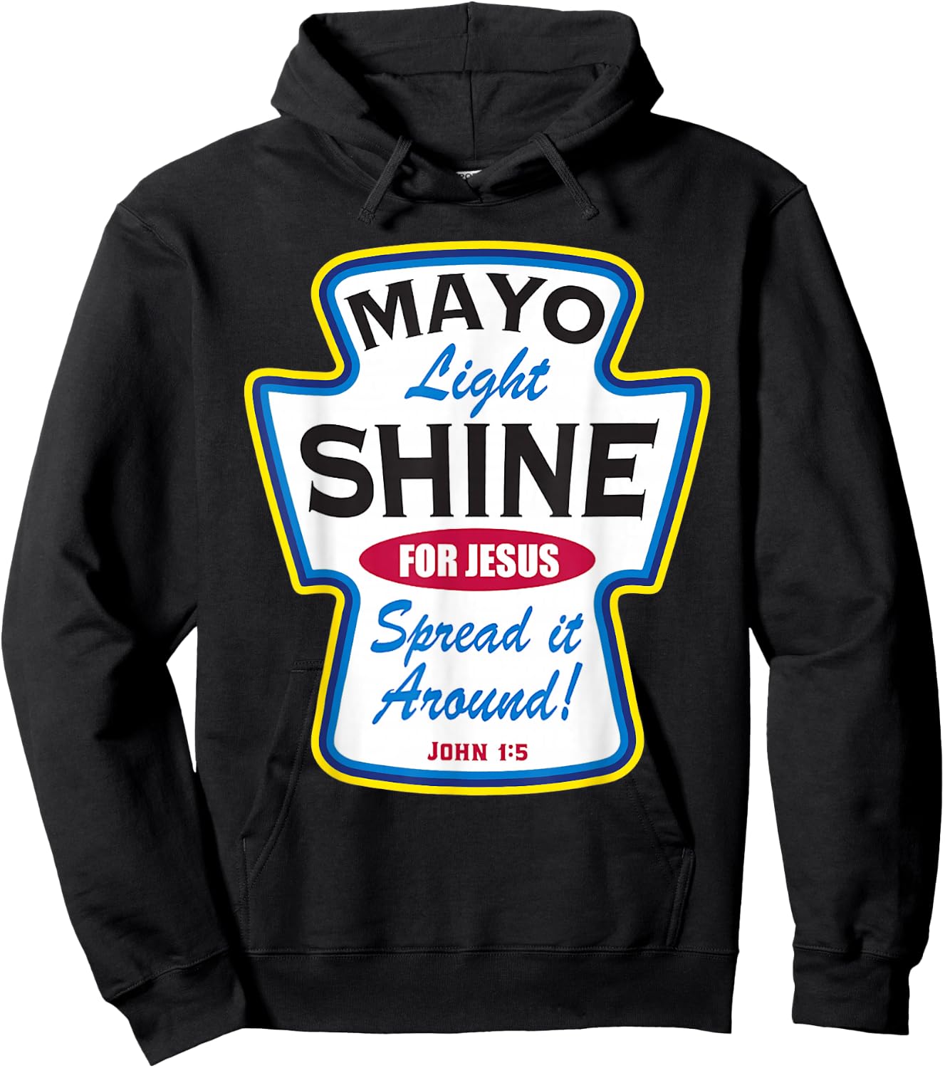 Mayo Light Shine Funny Christian Hoodie - Hoodie | Black