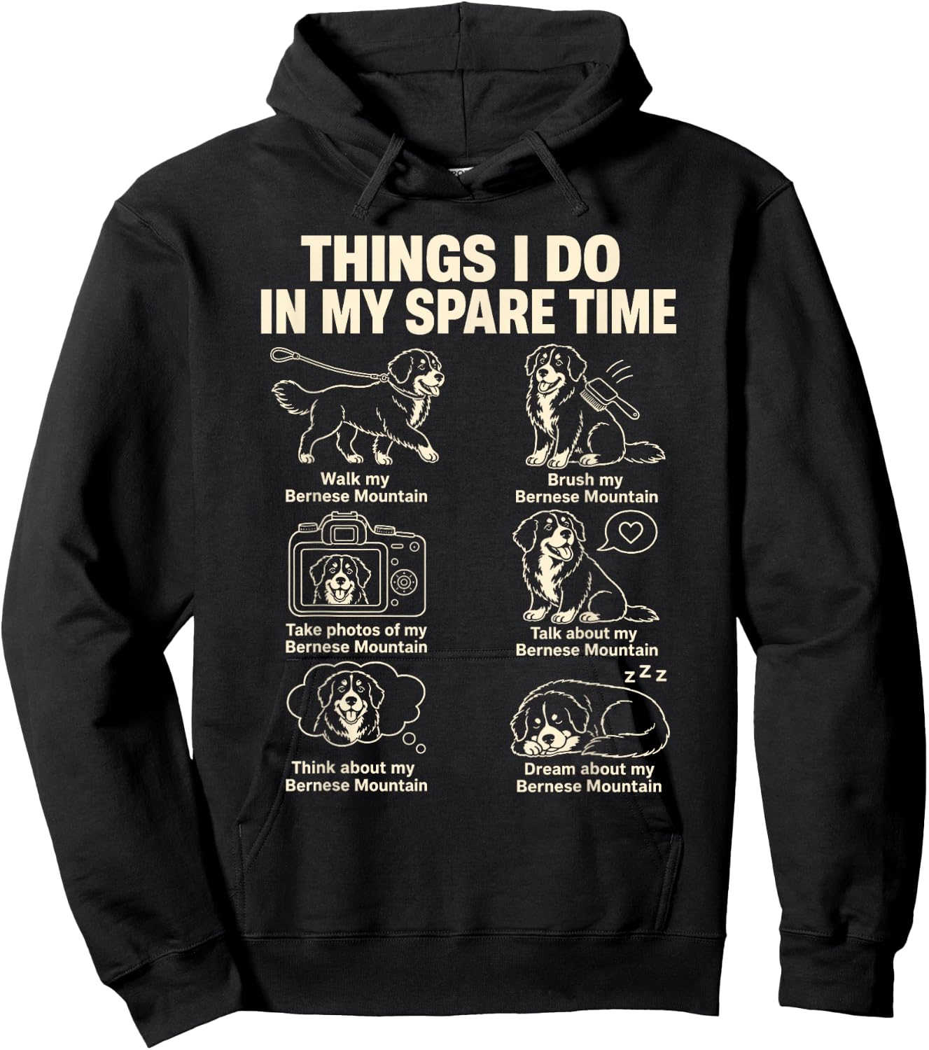 Bernese Mountain Dog Mom Funny Things I Do in My Spare Time Hoodie - Hoodie | Black