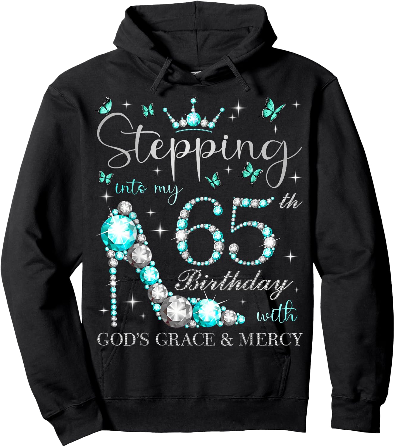 Stepping Into My 65th Birthday With God's Grace & Mercy Hoodie - Hoodie | Black