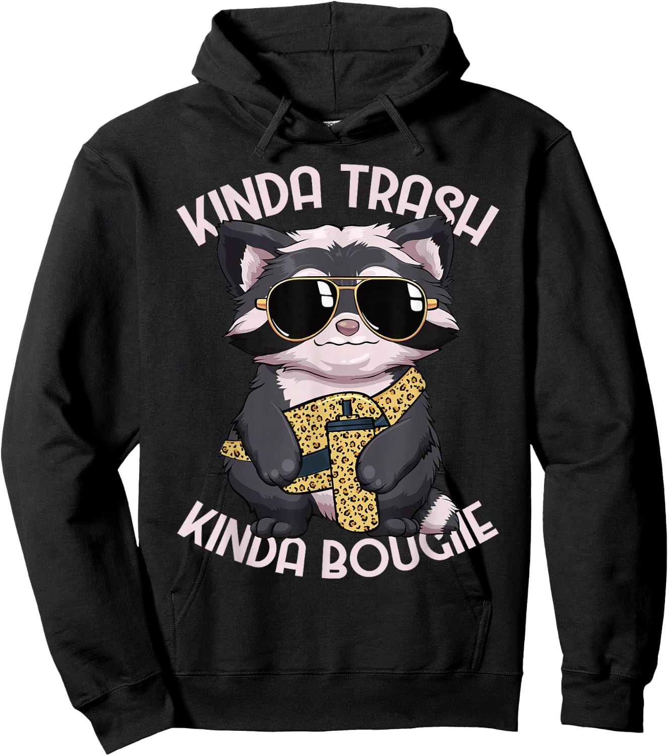 Kinda Trash Kinda Bougie Raccoon Women Bougie Hoodie - Hoodie | Black