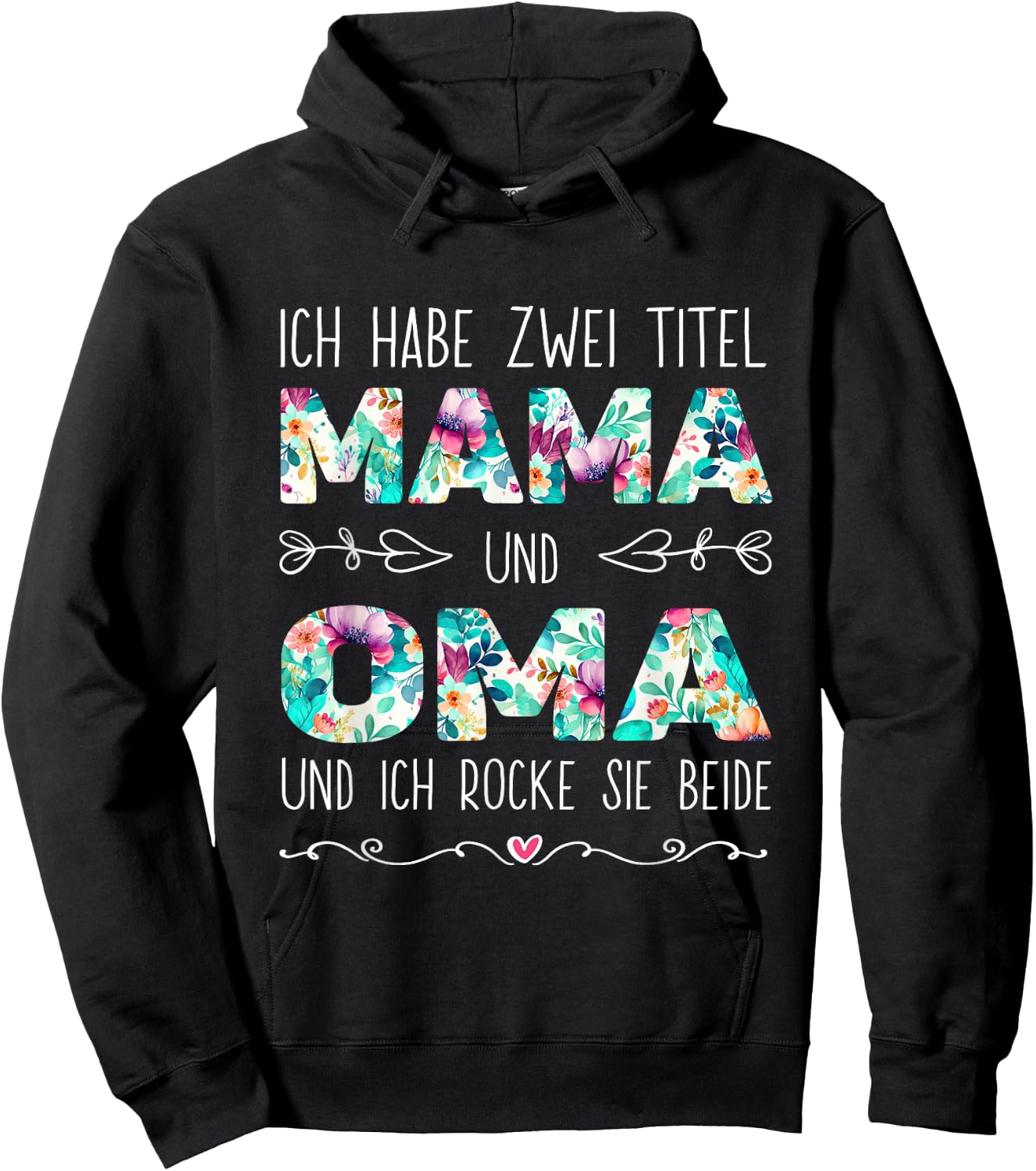 Ich Habe Zwei Titel Mama Und Oma Beste Mutter Muttertag Hoodie - Hoodie | Black