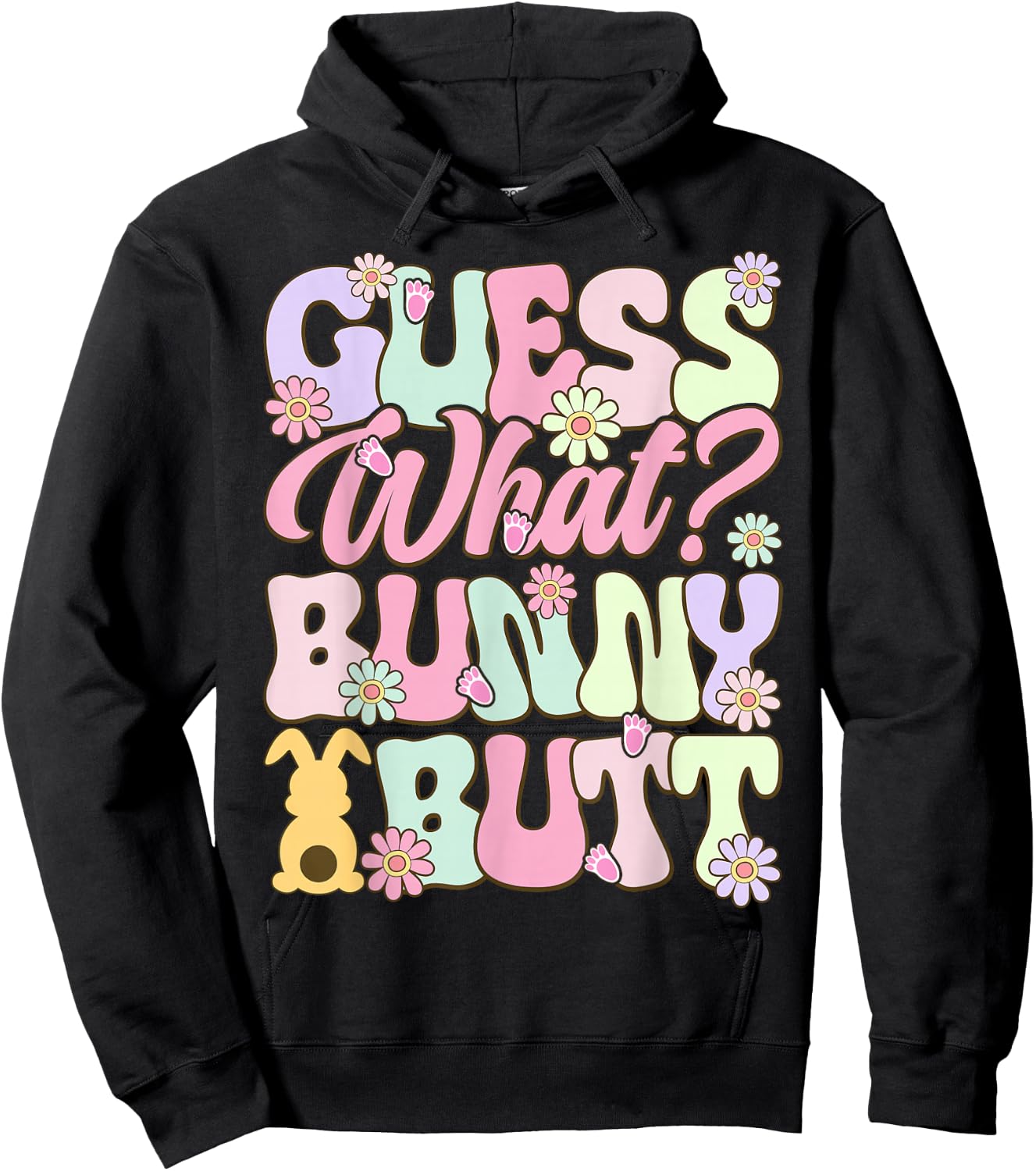 Fun Guess What Bunny Butt Easter Hoodie - Hoodie | Black