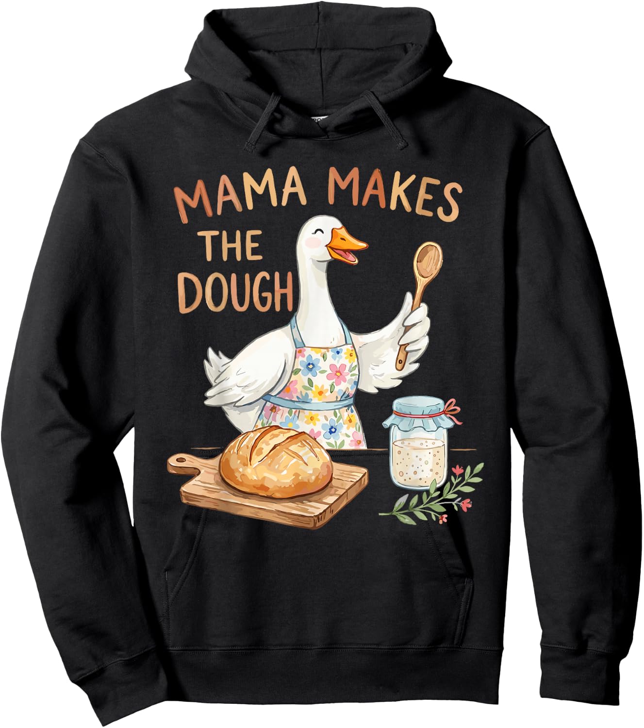 Mama Makes The Dough Funny Sourdough Baking Goose Design Hoodie - Hoodie | Black
