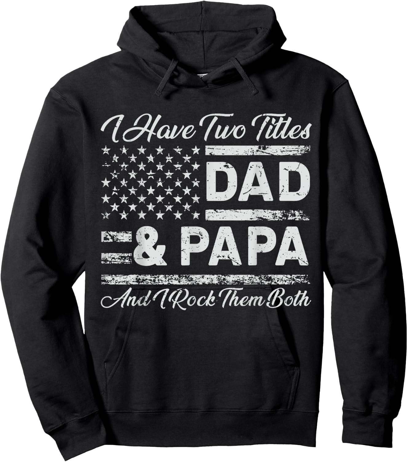 I Have Two Titles Dad Papa Rock Them Both Hoodie - Hoodie | Black
