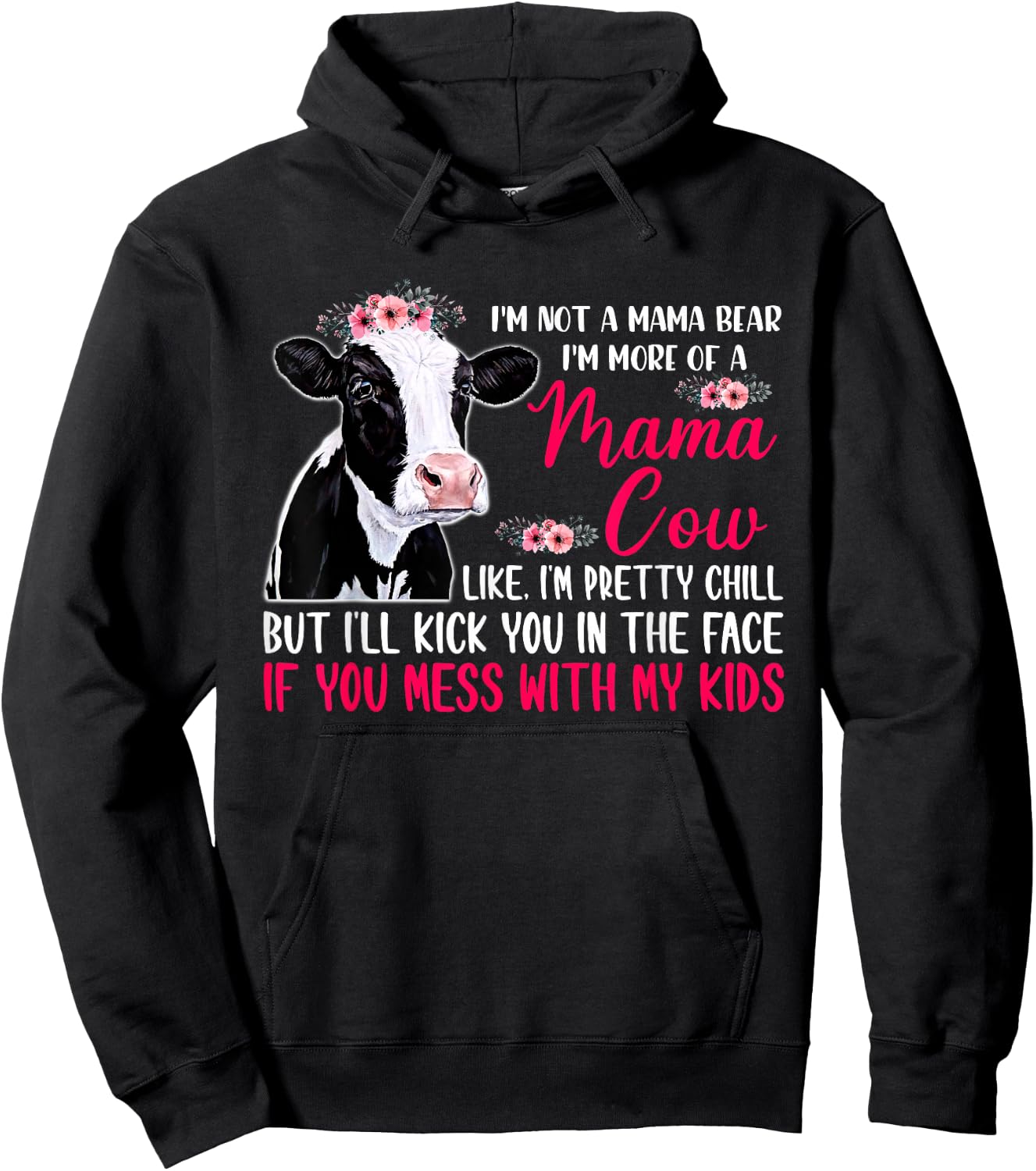 I'm Not A Mama Bear I'm More Of A Mama Cow Floral Mother Day Hoodie - Hoodie | Black
