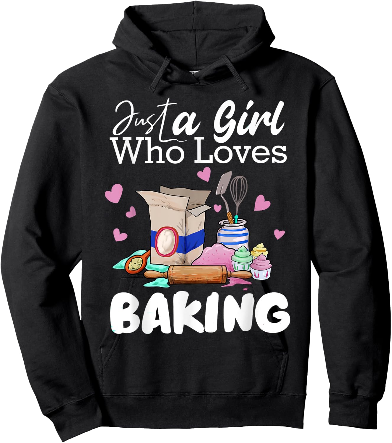 Just A Girl Who Loves Baking Funny Baker Bread Making Outfit Hoodie - Hoodie | Black