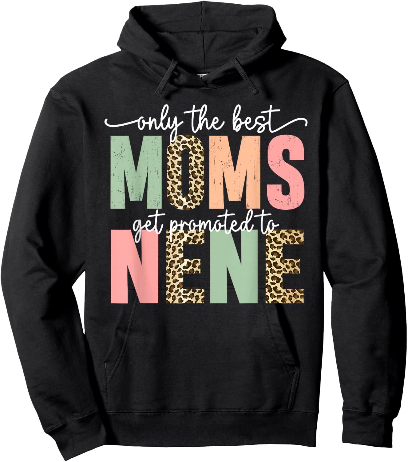 Great Moms Get Promoted to Nene Birthday Gift Grandma Hoodie - Hoodie | Black