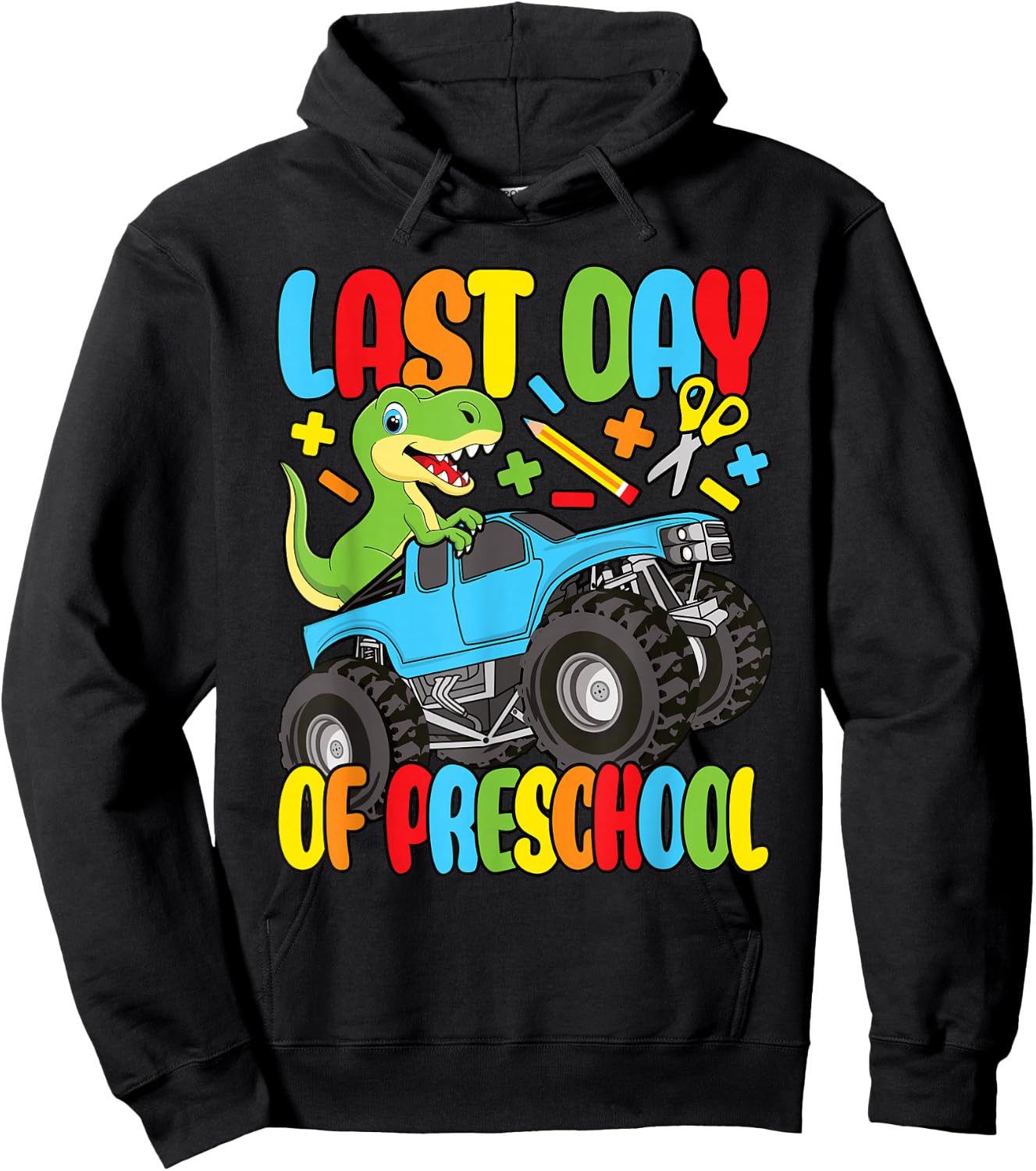 Funny Last Day Of Preschool Dinosaur Monster Truck Boys Kids Hoodie - Hoodie | Black