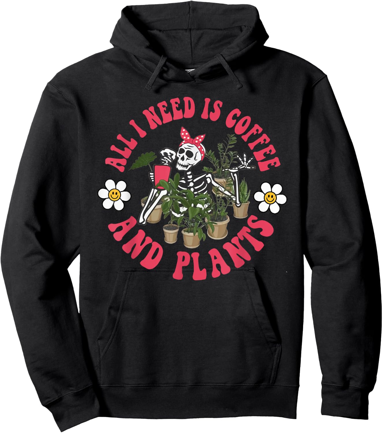 All I Need Is Coffee And Plants Skeleton Garden Coffee Lover Hoodie - Hoodie | Black