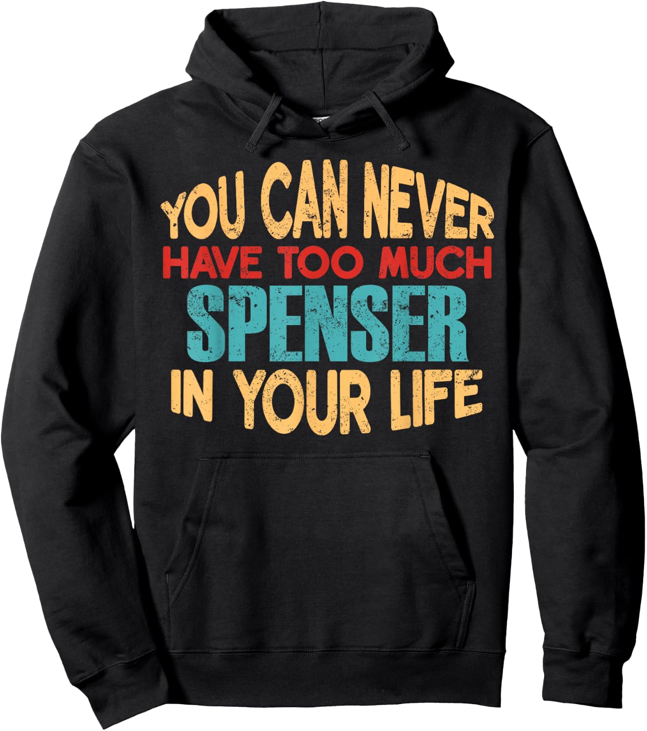 Funny Spenser Personalized First Name Joke Item Hoodie - Hoodie | Black