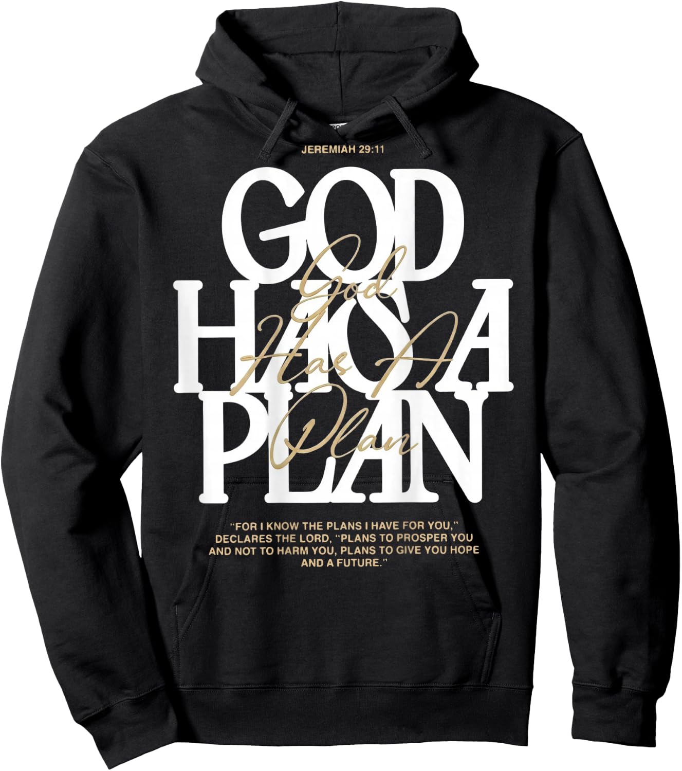 God Has A Plan Jeremiah 29 11 Bible Verse (on Back) Hoodie - Hoodie | Black