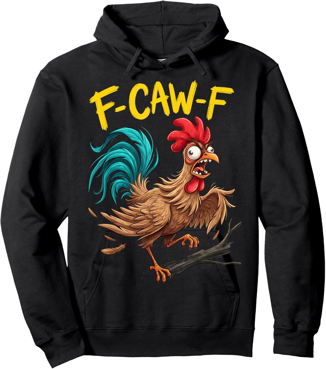 F Caw F Funny Chicken Humor Fcawf Fawk Quote Rooster Meme Hoodie - Hoodie | Black