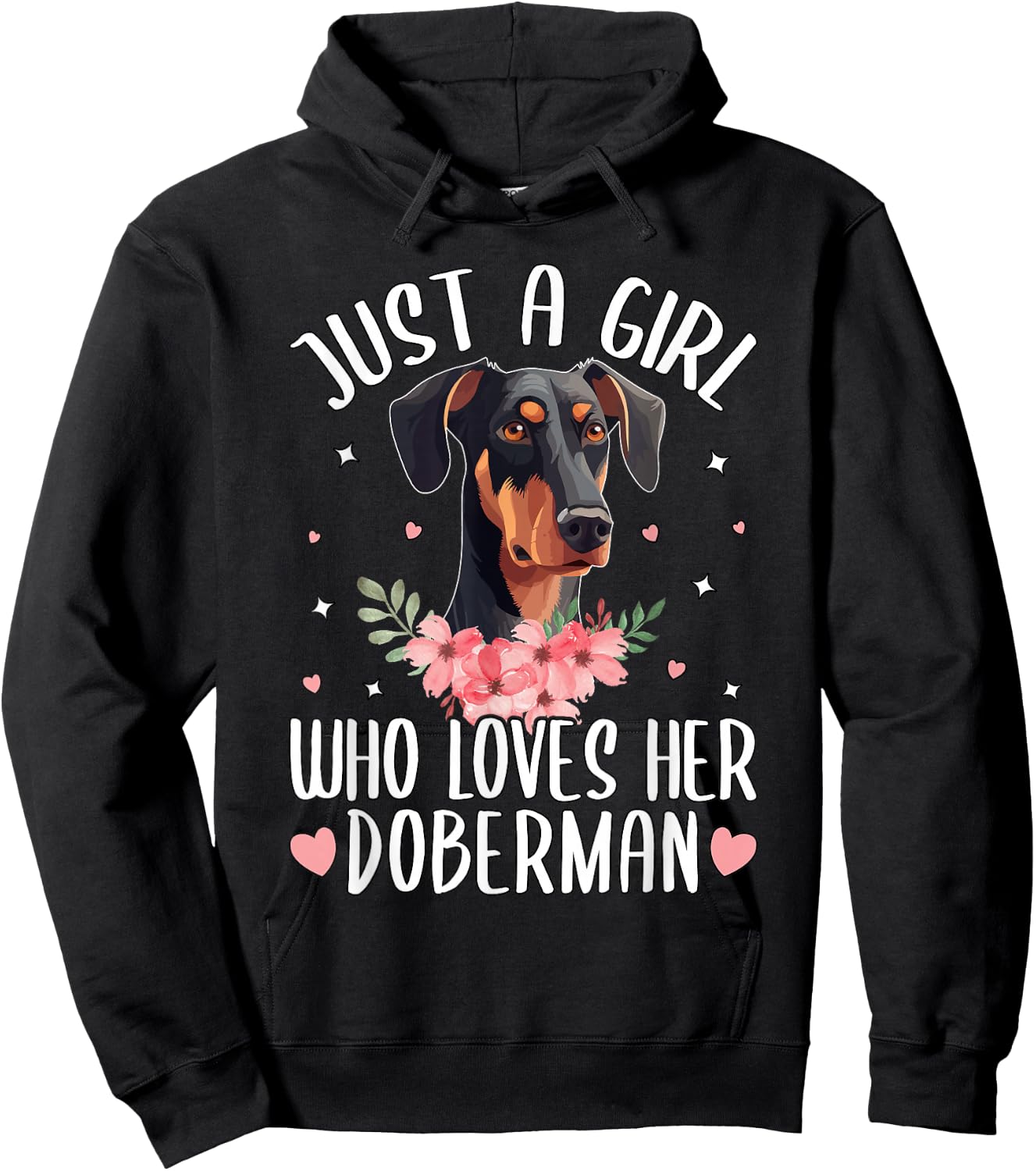 Just a Girl Who Loves Her Doberman Hoodie - Hoodie | Black