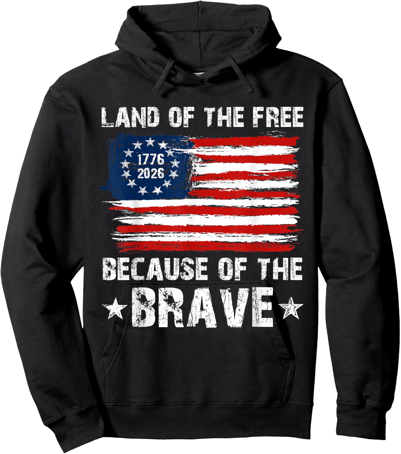 Land of The Free Because of The Brave 1776 4th of July Men Hoodie - Hoodie | Black