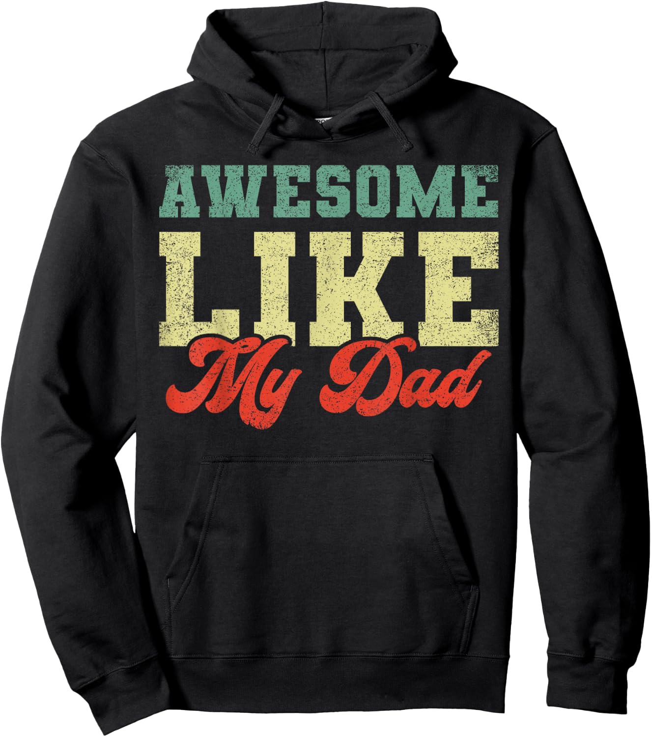Awesome Like My Dad Hoodie - Hoodie | Black