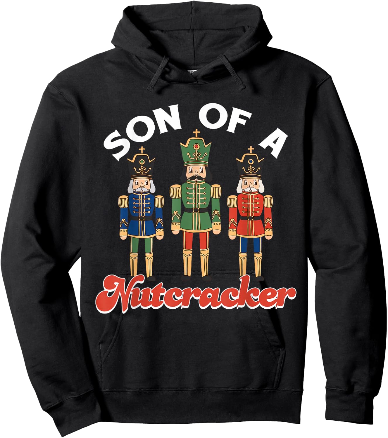 Son of a Nutcracker Funny Christmas Nutcracker Squad Pajama Hoodie - Hoodie | Black