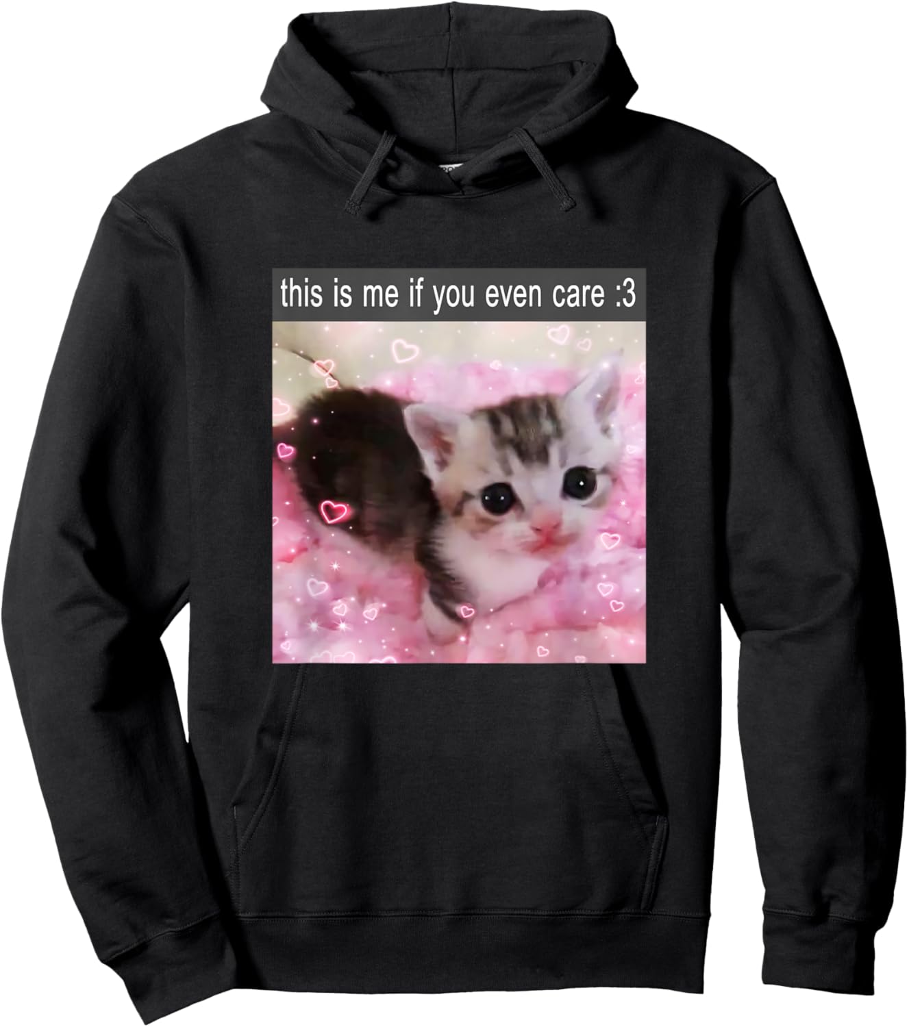 This is Me If You Even Care Cute Silly Cat Meme Hoodie - Hoodie | Black