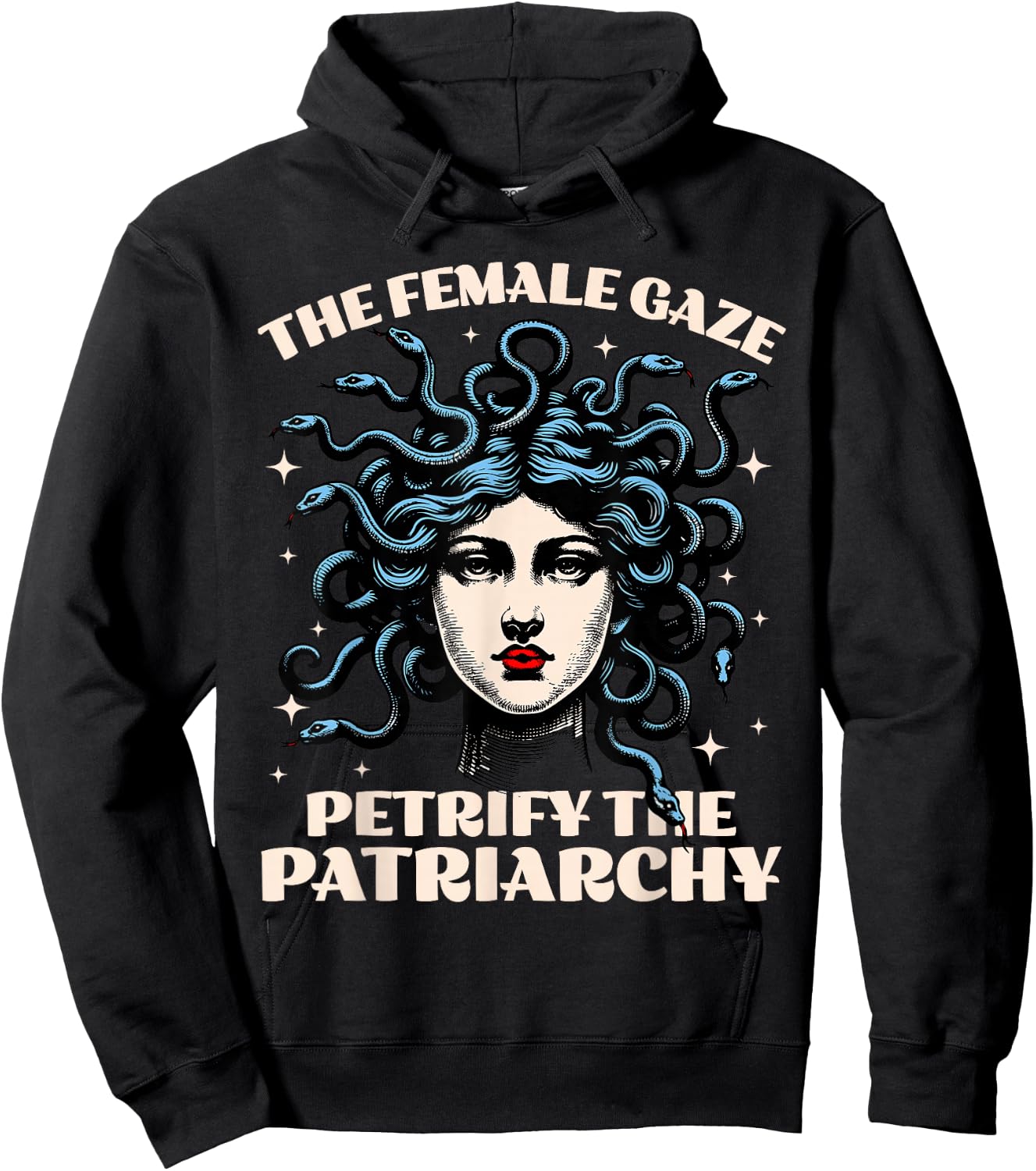 The Female Gaze Medusa Petrify The Patriarchy Funny Feminist Hoodie - Hoodie | Black