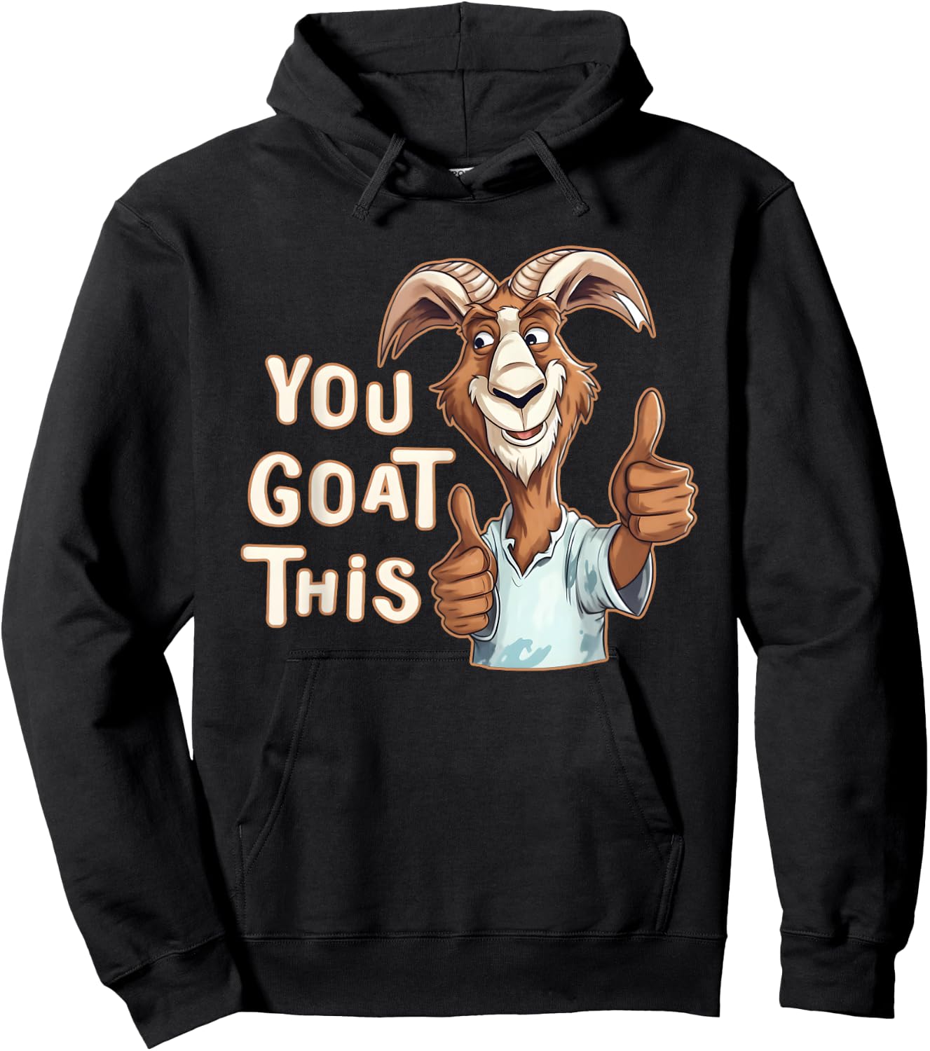 Positive Inspirational Motivational You Goat This Funny Pun Hoodie - Hoodie | Black