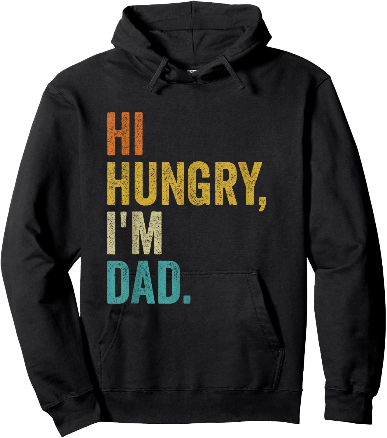 Hi Hungry I'm Dad Vintage Funny Hoodie - Hoodie | Black