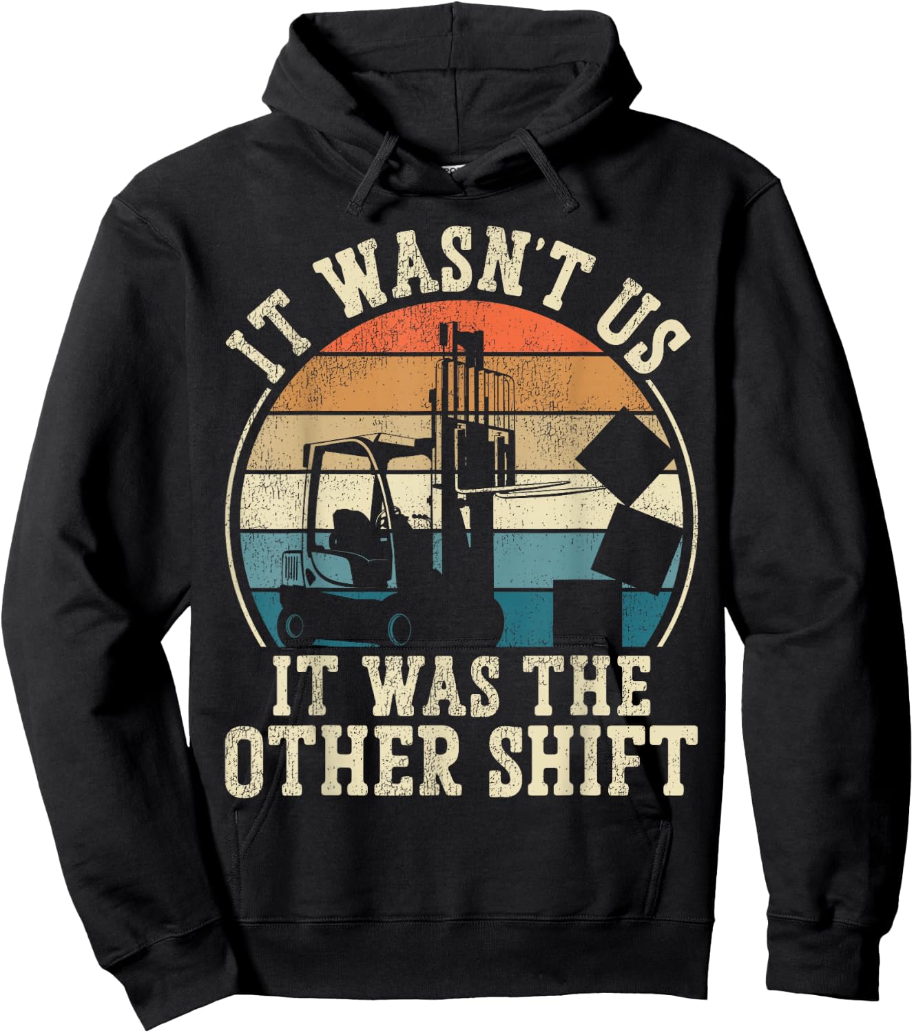 Certified Forklift Truck Operator Vintage Retro It Wasn't Us Hoodie - Hoodie | Black