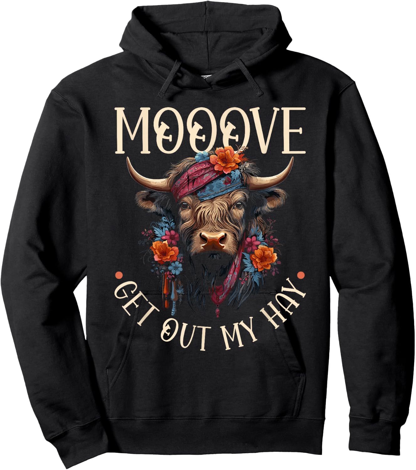 Highland Cow, Mooove Get Out My Hay, Western Girl Country Hoodie - Hoodie | Black