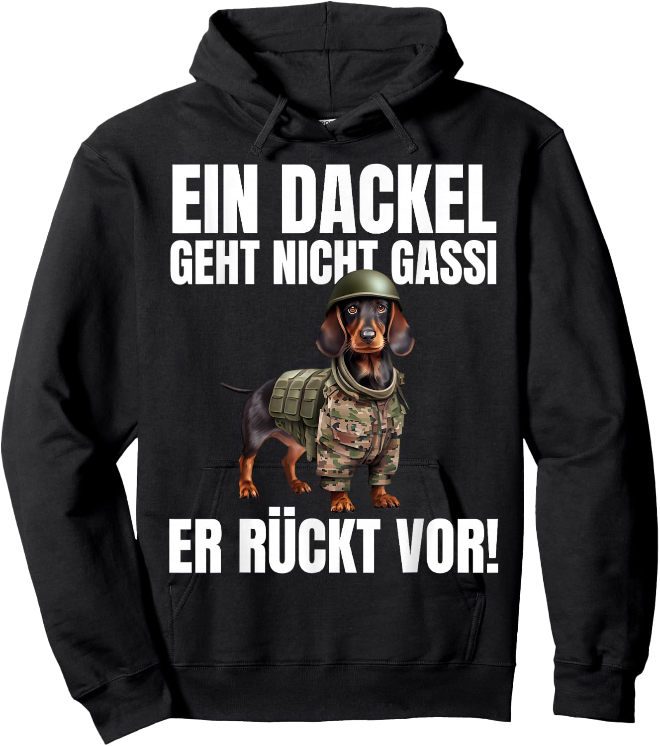EIN Dackel Geht Nicht Gassi Er Rückt Vor! - Lustiges Dackel Hoodie - Hoodie | Black