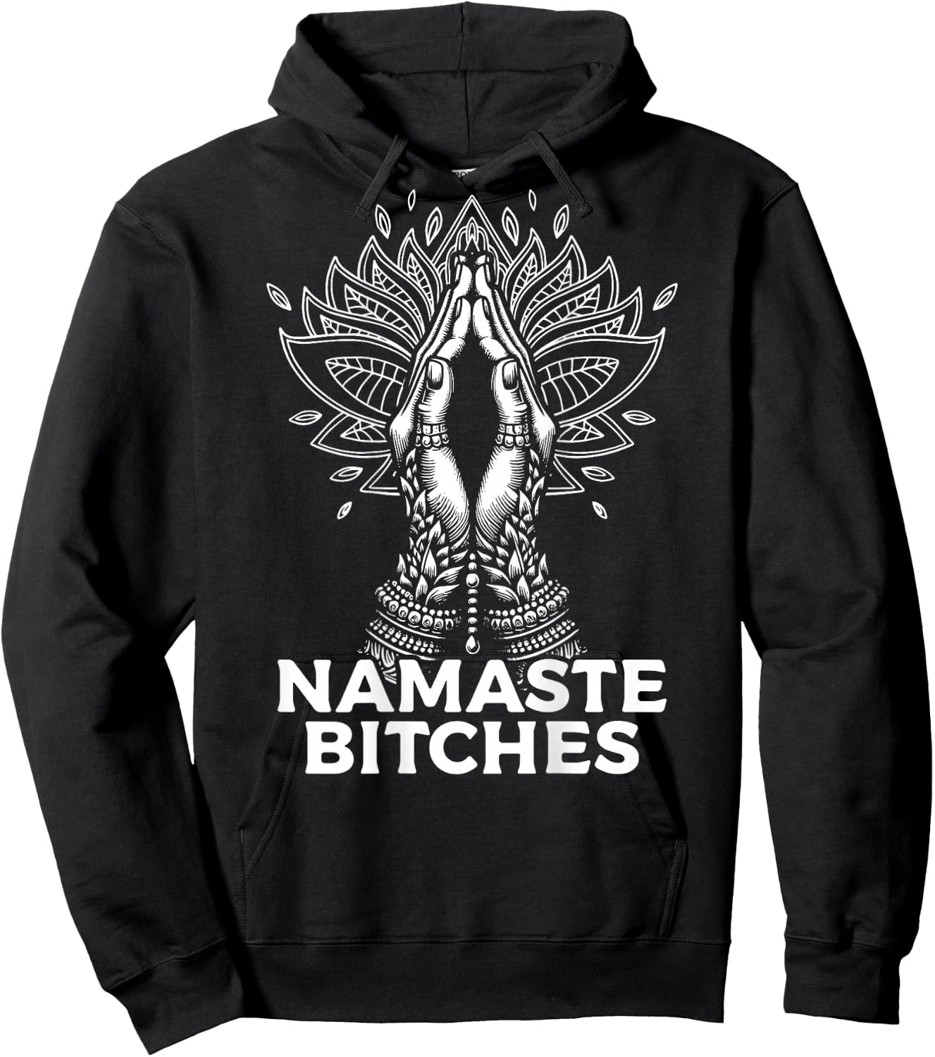 Namaste Bitches - Betende Hände mit Mandala Hoodie - Hoodie | Black