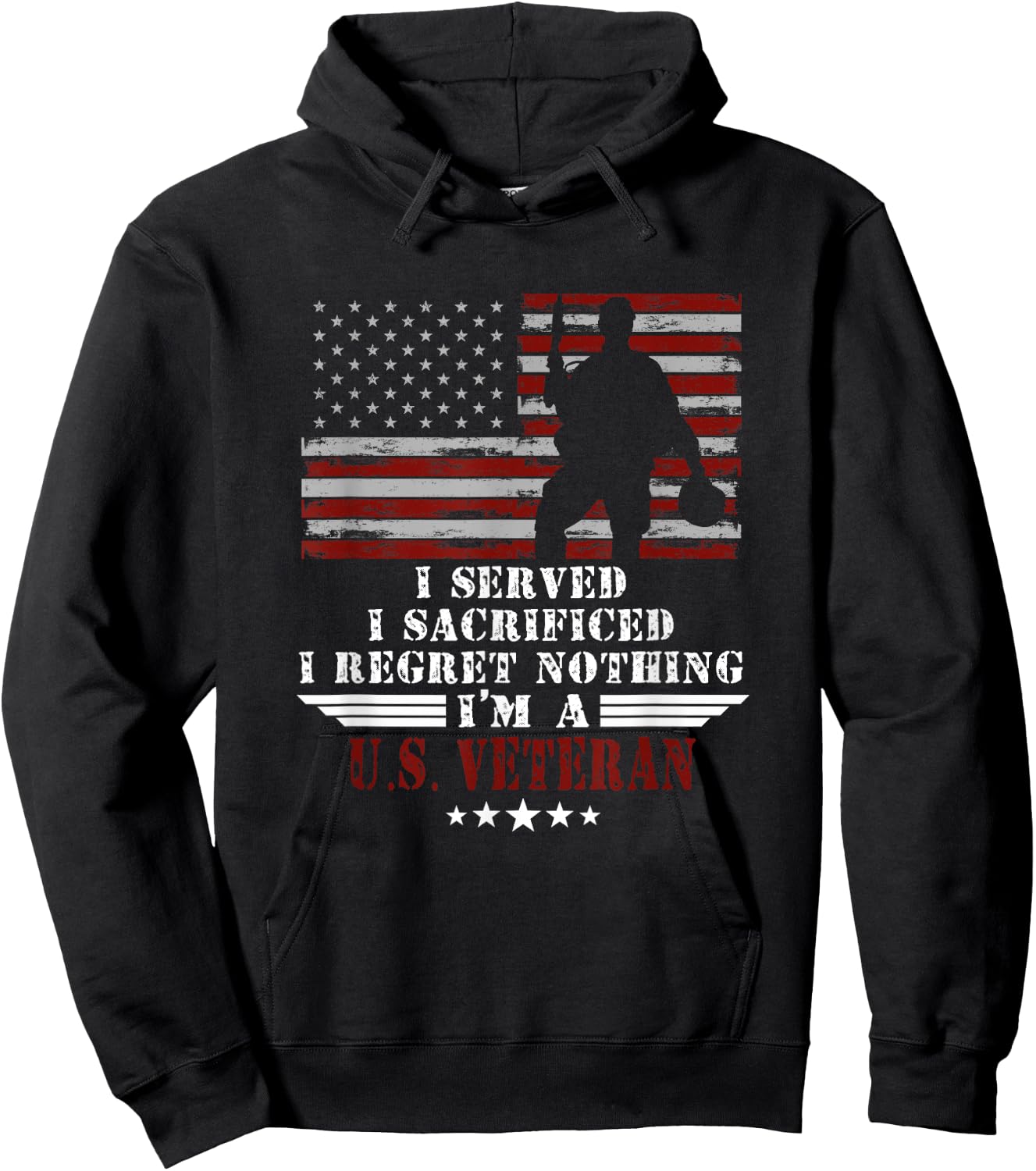 I Served I Sacrificed I Dont Regret Veterans Day US Veteran Hoodie - Hoodie | Black