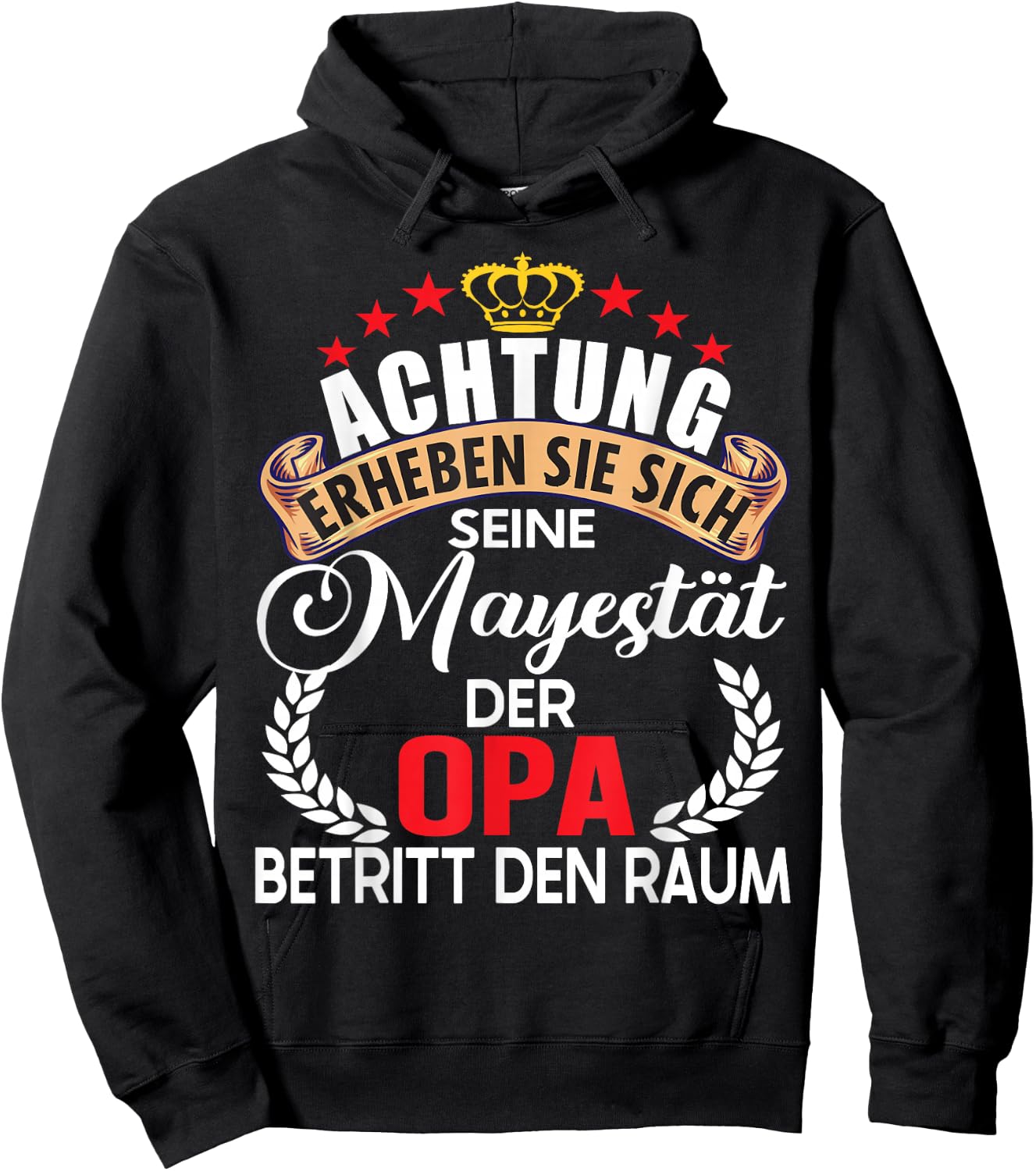 Achtung seine Majestät der Opa Spruch Vatertag Geburtstag Hoodie - Hoodie | Black
