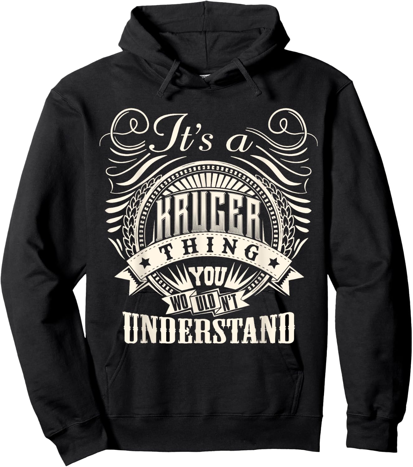 It's A KRUGER Thing You Wouldn't Understand KRUGER Family Hoodie - Hoodie | Black
