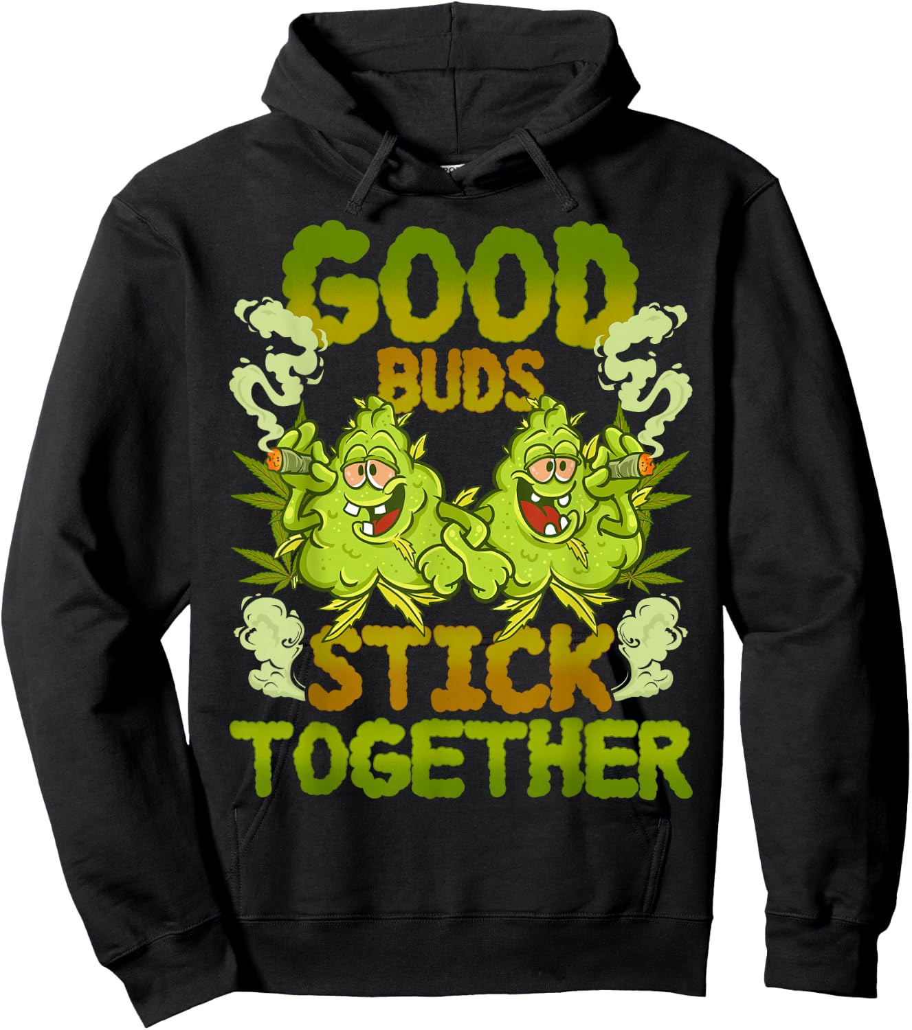 Pot Lovers Marijuana Good Buds Stick Together Cannabis Weed Hoodie - Hoodie | Black