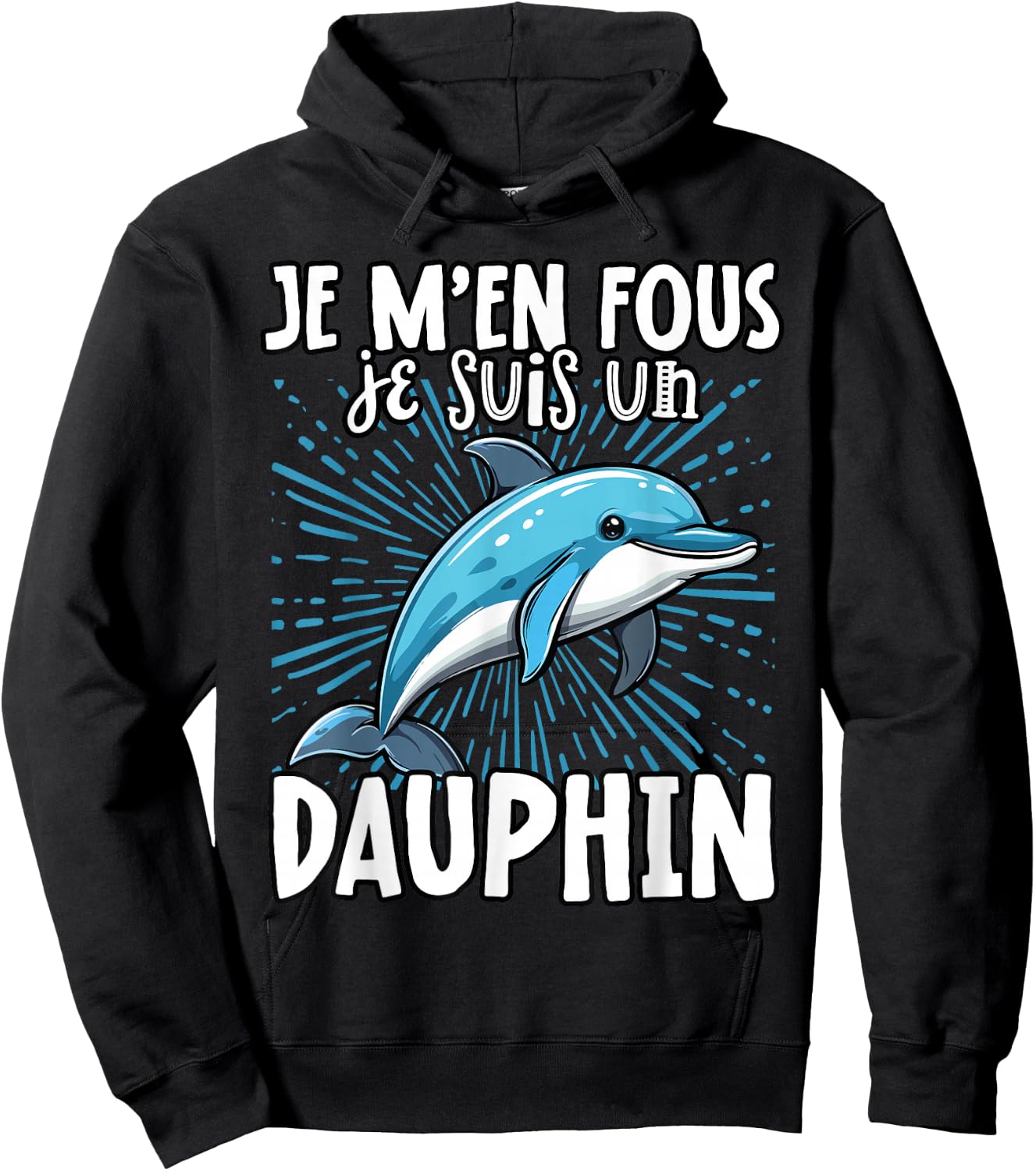 Je M'en Fous Je Suis Un Dolphin - Cute Dolphin , Black, S Hoodie - Hoodie | Black