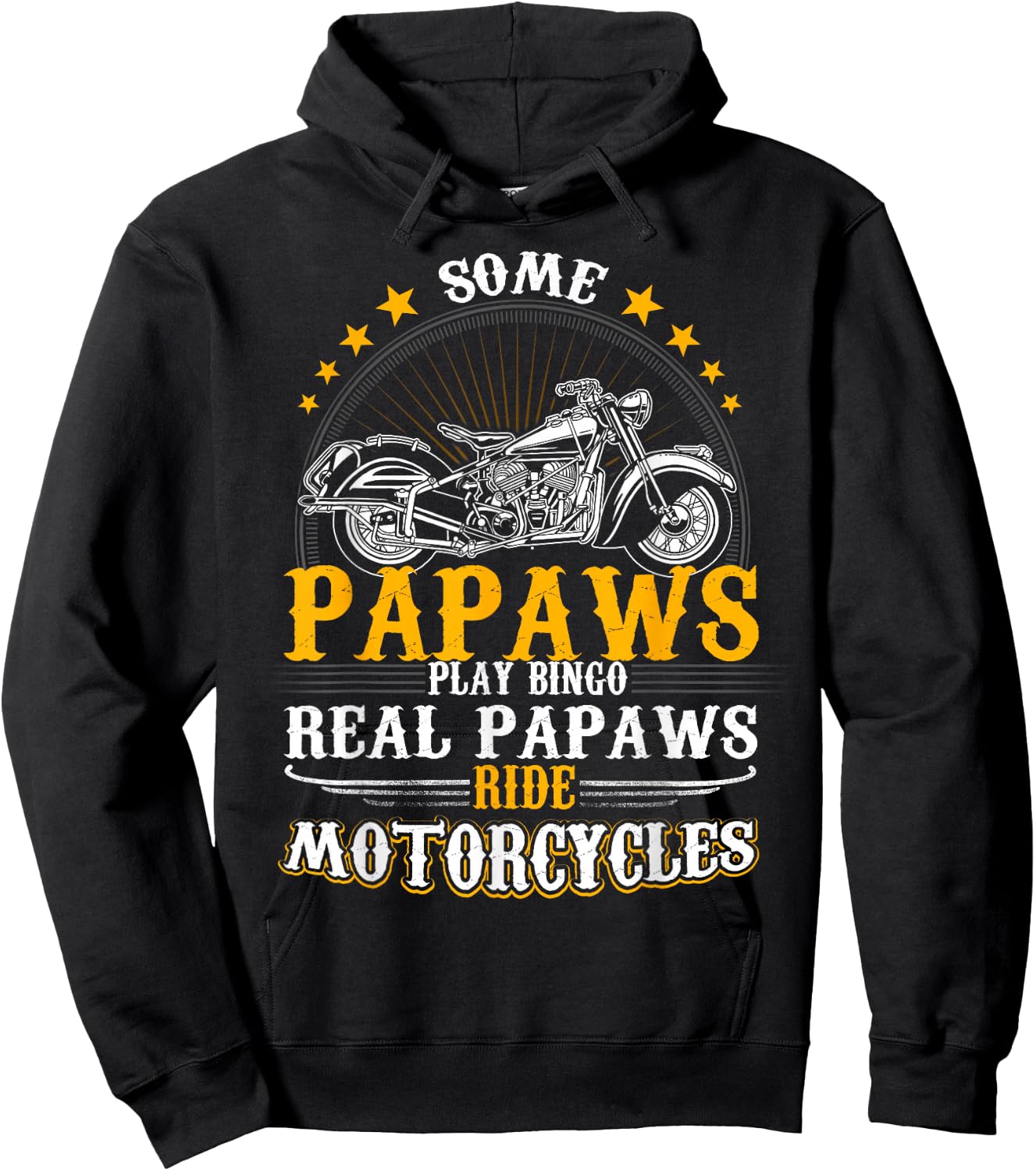 Some Papaws Play Bingo Real Papaws Ride Motorcycles Hoodie - Hoodie | Black