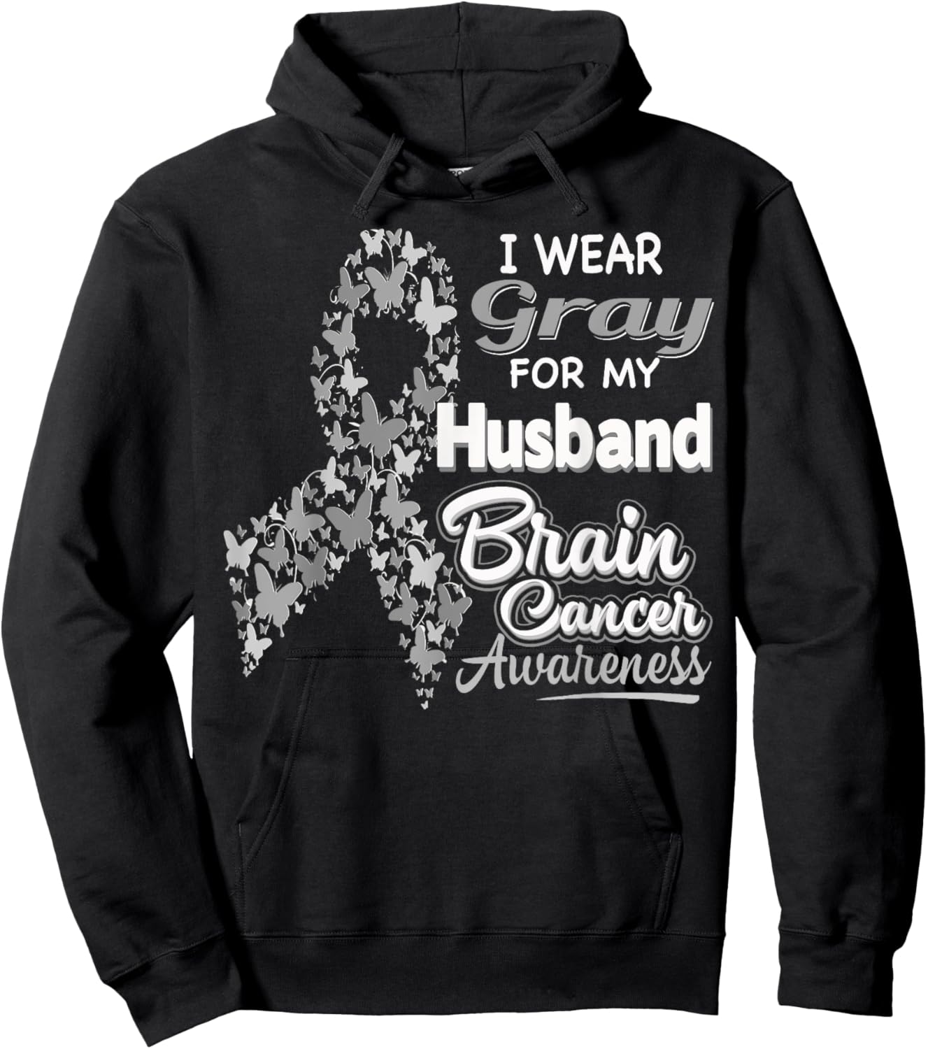 I wear Gray for my Husband - Brain Cancer Awareness shirt Hoodie - Hoodie | Black